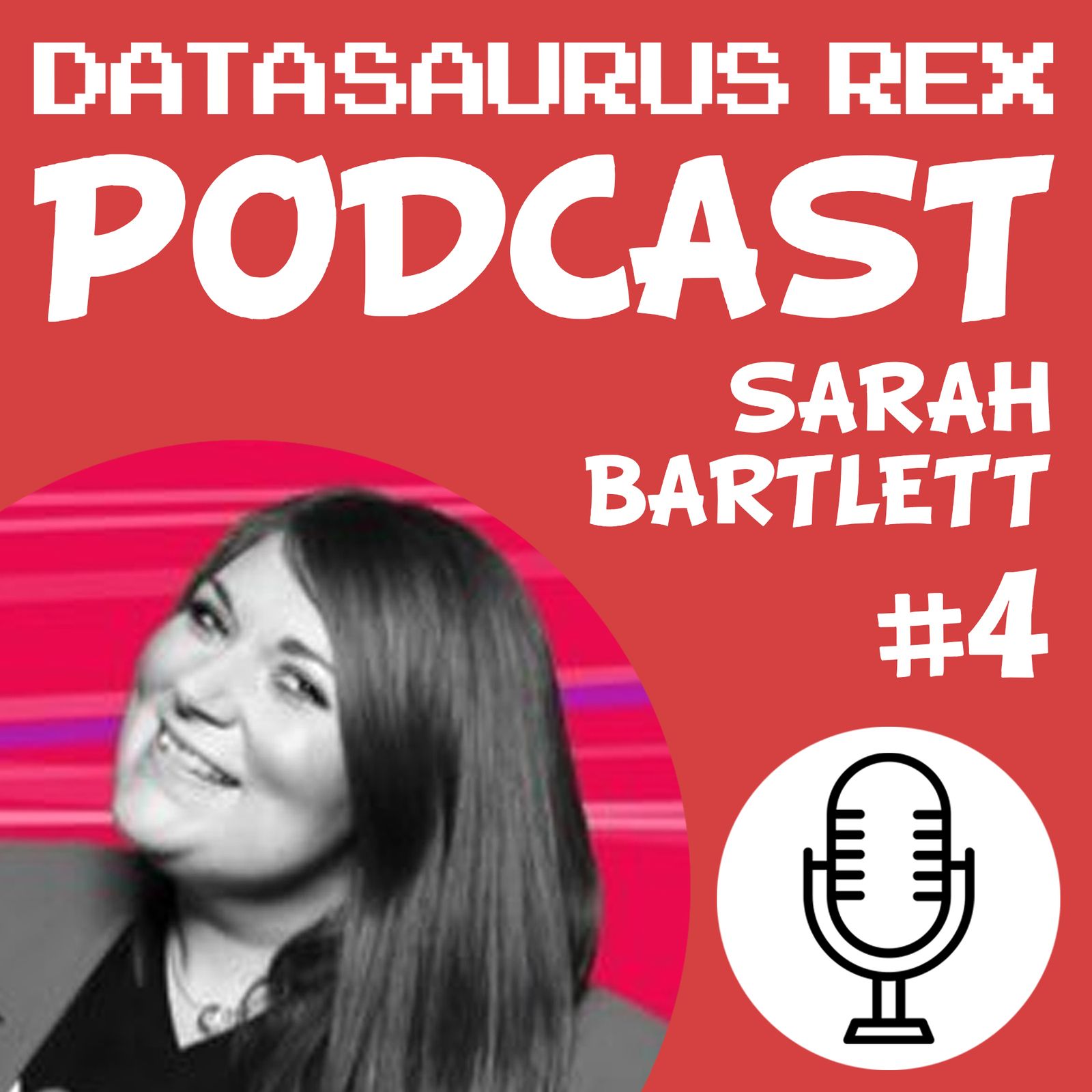 4: EP#4 - Sarah Bartlett