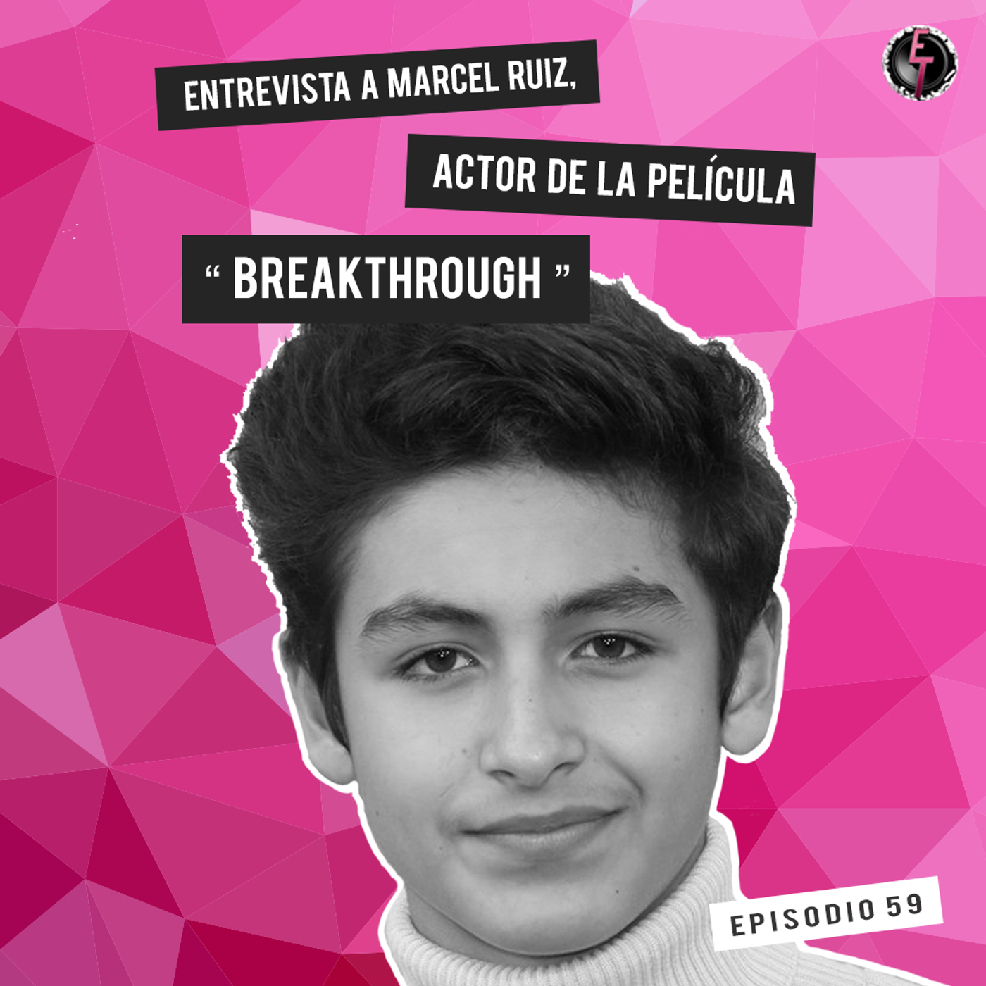 S1 Ep59: Entrevista a Marcel Ruiz actor de la película Breakthrough episode artwork