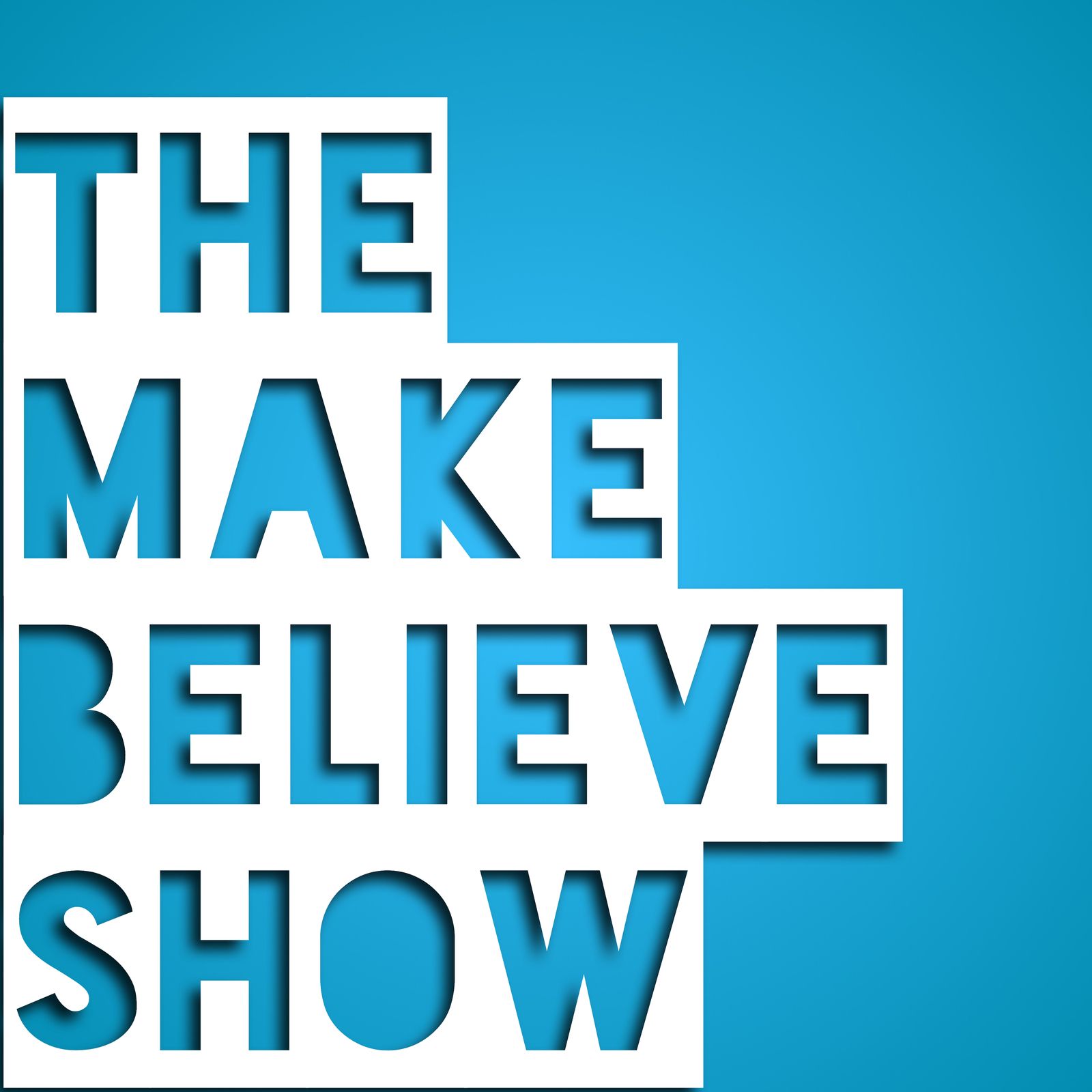 Make believe. Make-believing. Шоу Трумана подкаст. Make you make believe. Believe do make