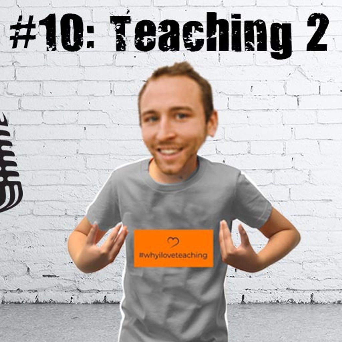 S1 Ep10: Teaching Two Years In