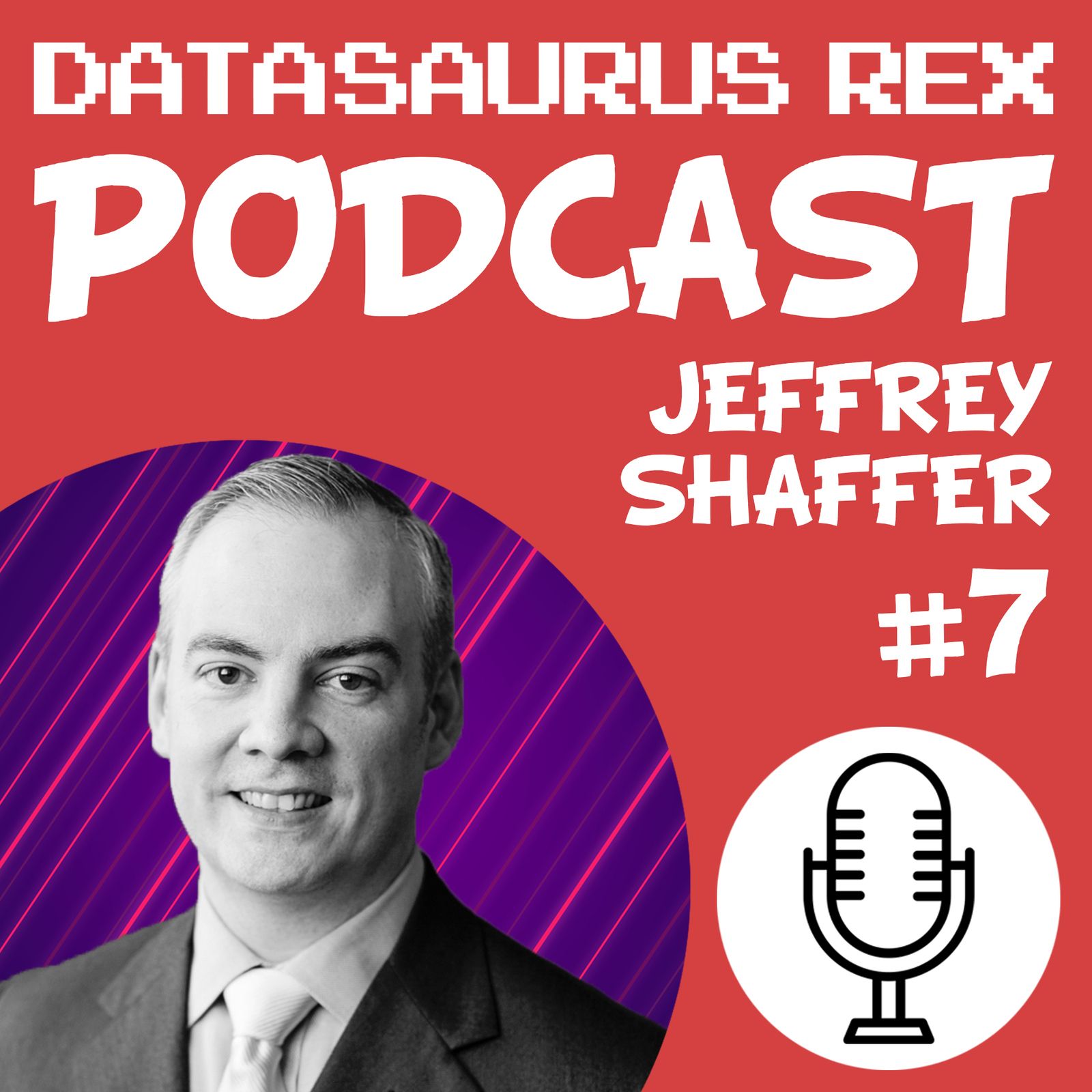 7: EP#7 - Jeffrey Shaffer
