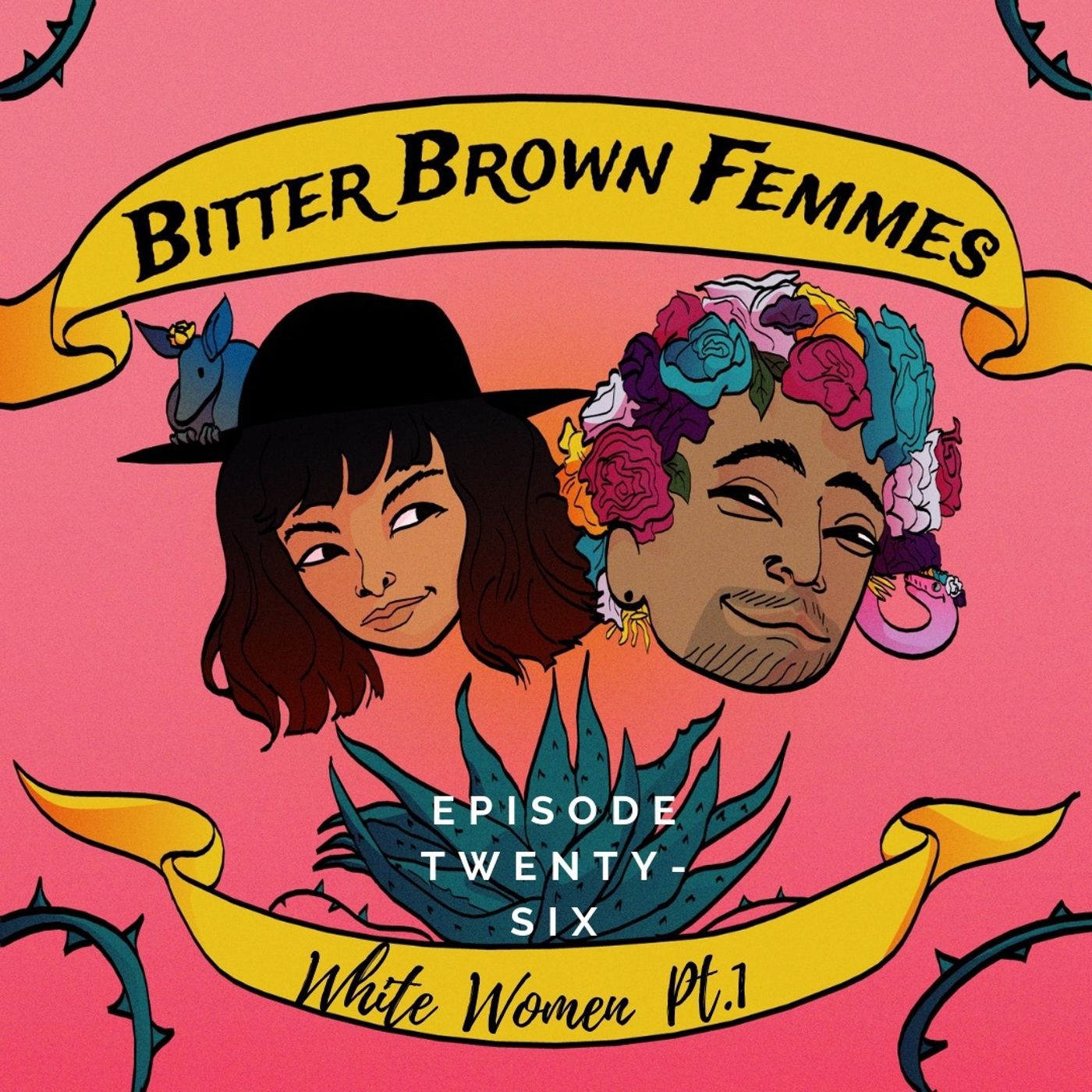 Episode Twenty-Six // White Women Pt.1 episode artwork