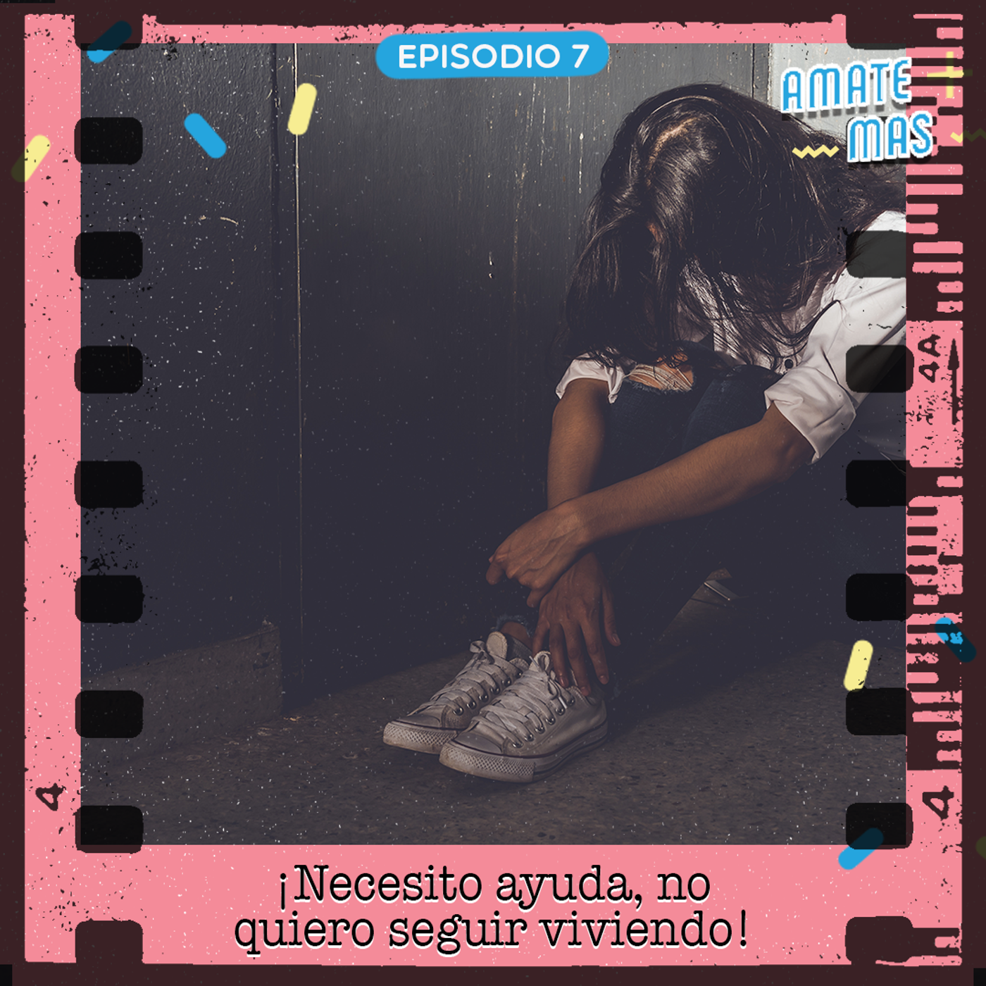 7: ¡Necesito ayuda, no quiero seguir viviendo!