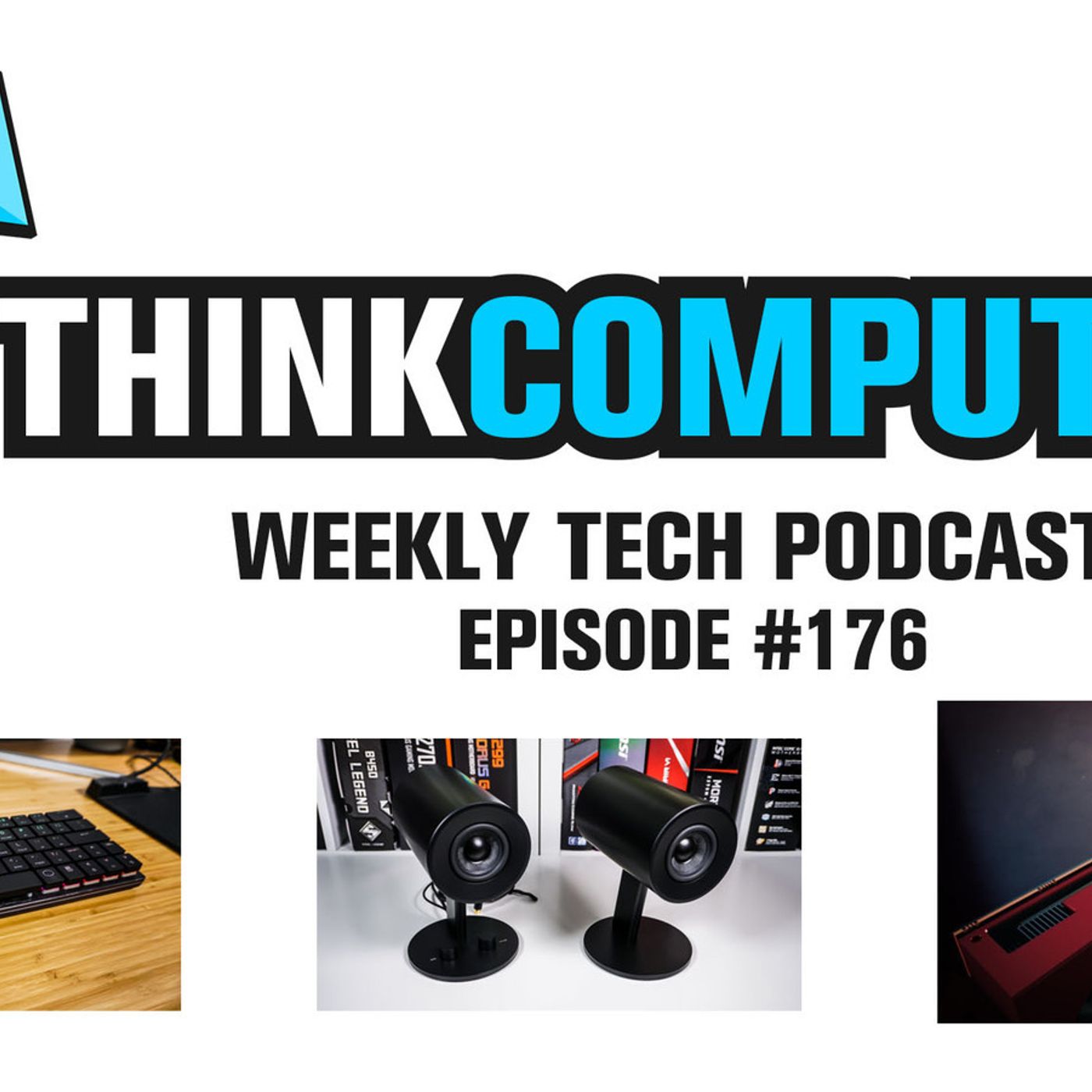 Podcast #176 - Razer Speakers, Tiny Keyboard, AMD Navi and Ryzen Leaks & More!