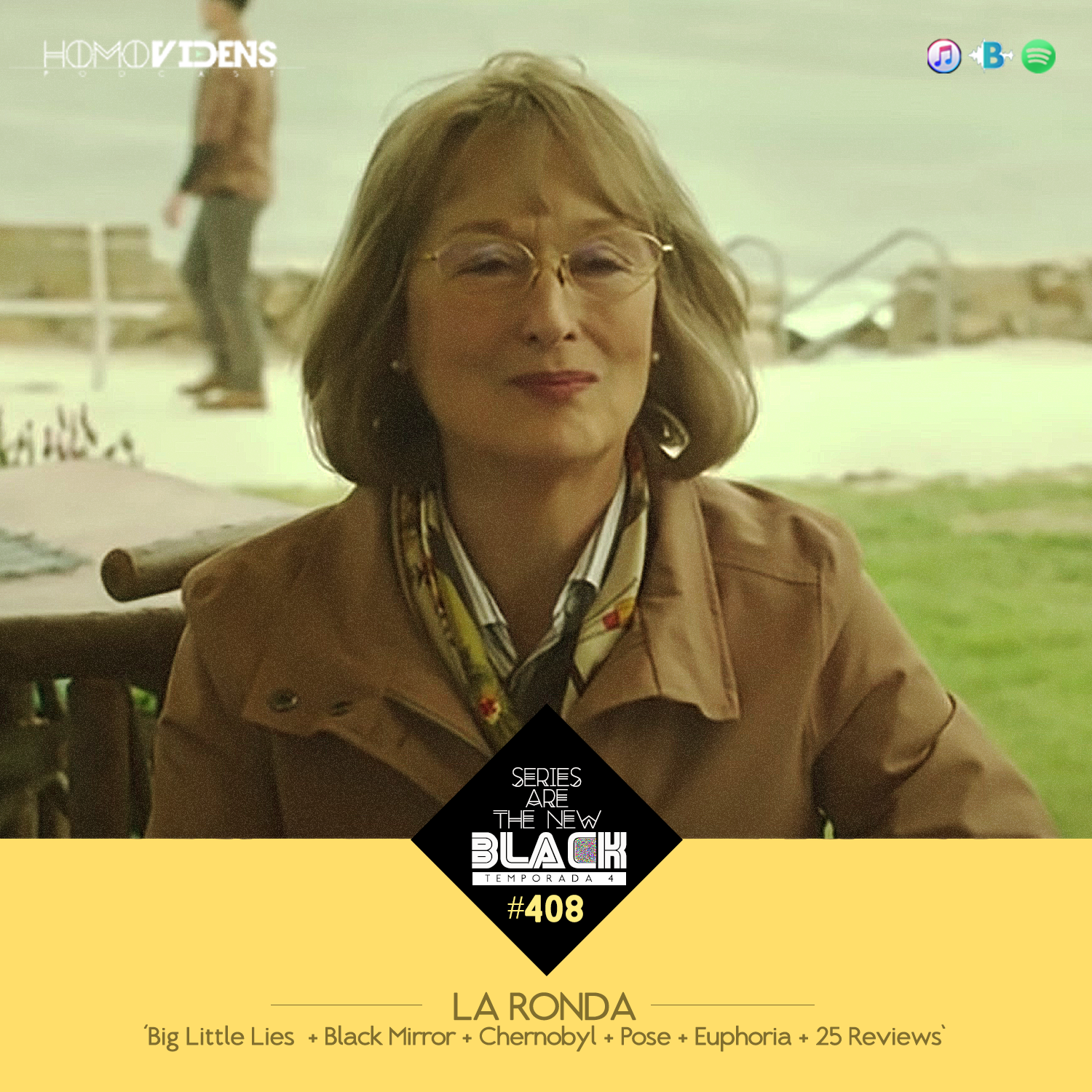 S4 Ep8: Series Are The New Black #408: 'La Ronda: Big Little Lies + Black Mirror + Chernobyl + Pose + Euphoria + 25 Reviews’ episode artwork