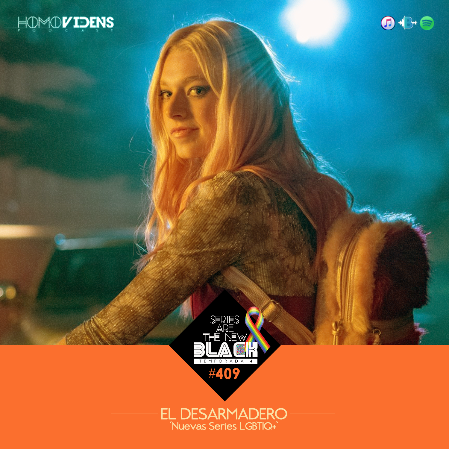 S4 Ep9: Series Are The New Black #409: 'El Desarmadero: Nuevas Series LGBTIQ+' episode artwork