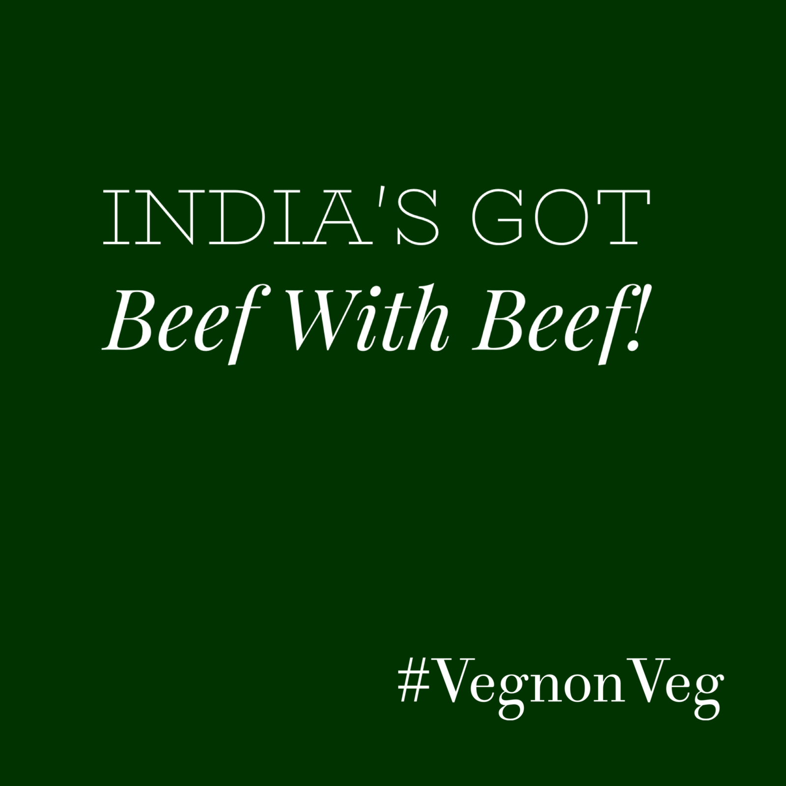 9: Veg or Non Veg? Vegetarianism in India.