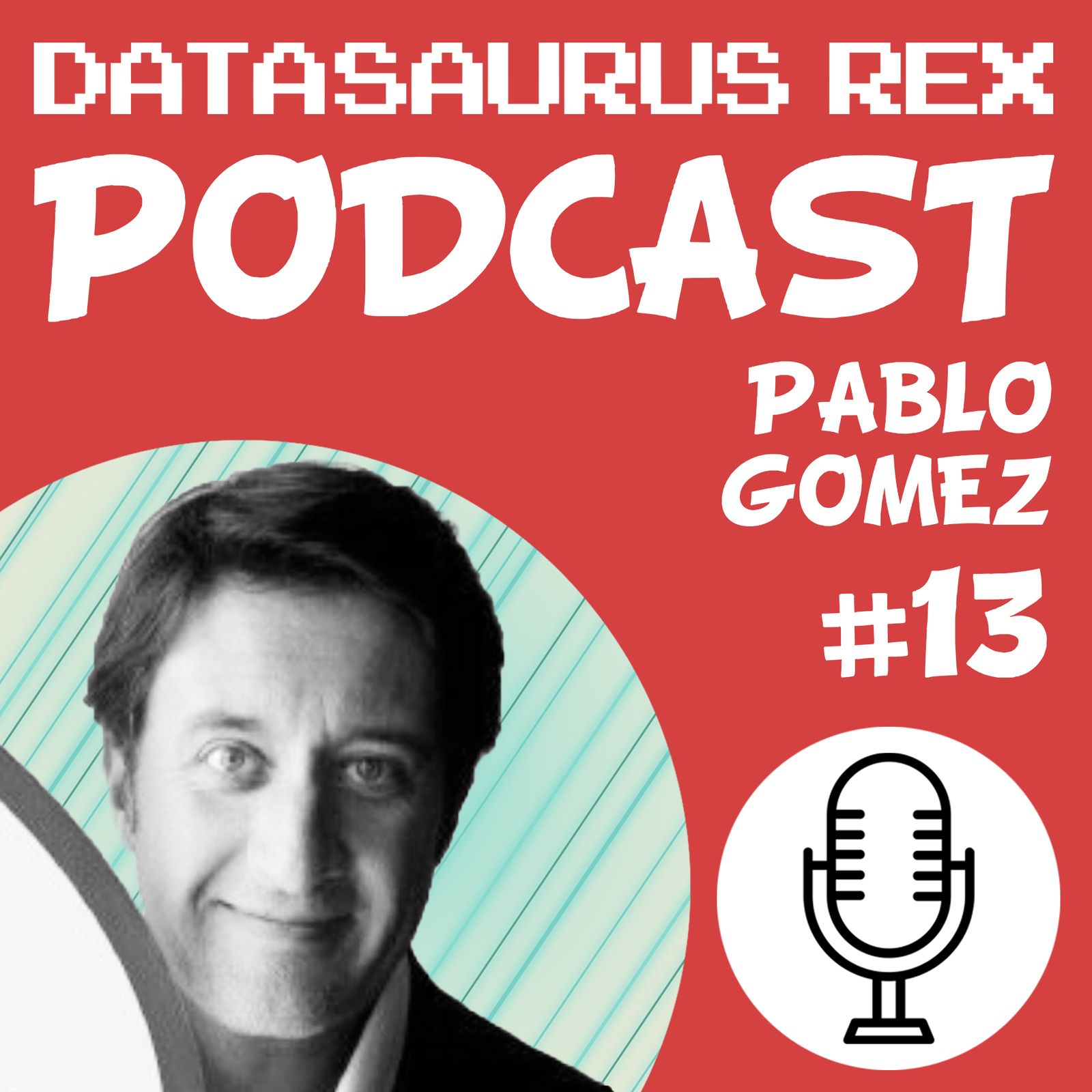 13: EP#13 - Pablo Gomez