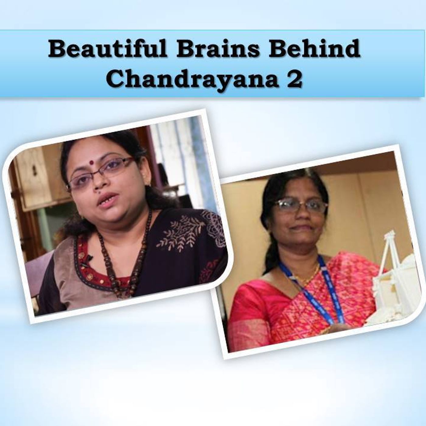 ''ಎರಡು ಜಡೇ  ಸೇರಿದ್ರೆ ಜಗಳಾ ಅಲ್ಲ ಜೈಕಾರ ಮೊಳಗುತ್ತೆ '': Meets the Beautiful Brains Behind Chandrayana 2 ''ಎರಡು ಜಡೇ  ಸೇರಿದ್ರೆ ಜಗಳಾ ಅಲ್ಲ ಜೈಕಾರ ಮೊಳಗುತ್ತೆ '': Meets the Beautiful Brains Behind Chandrayana 2