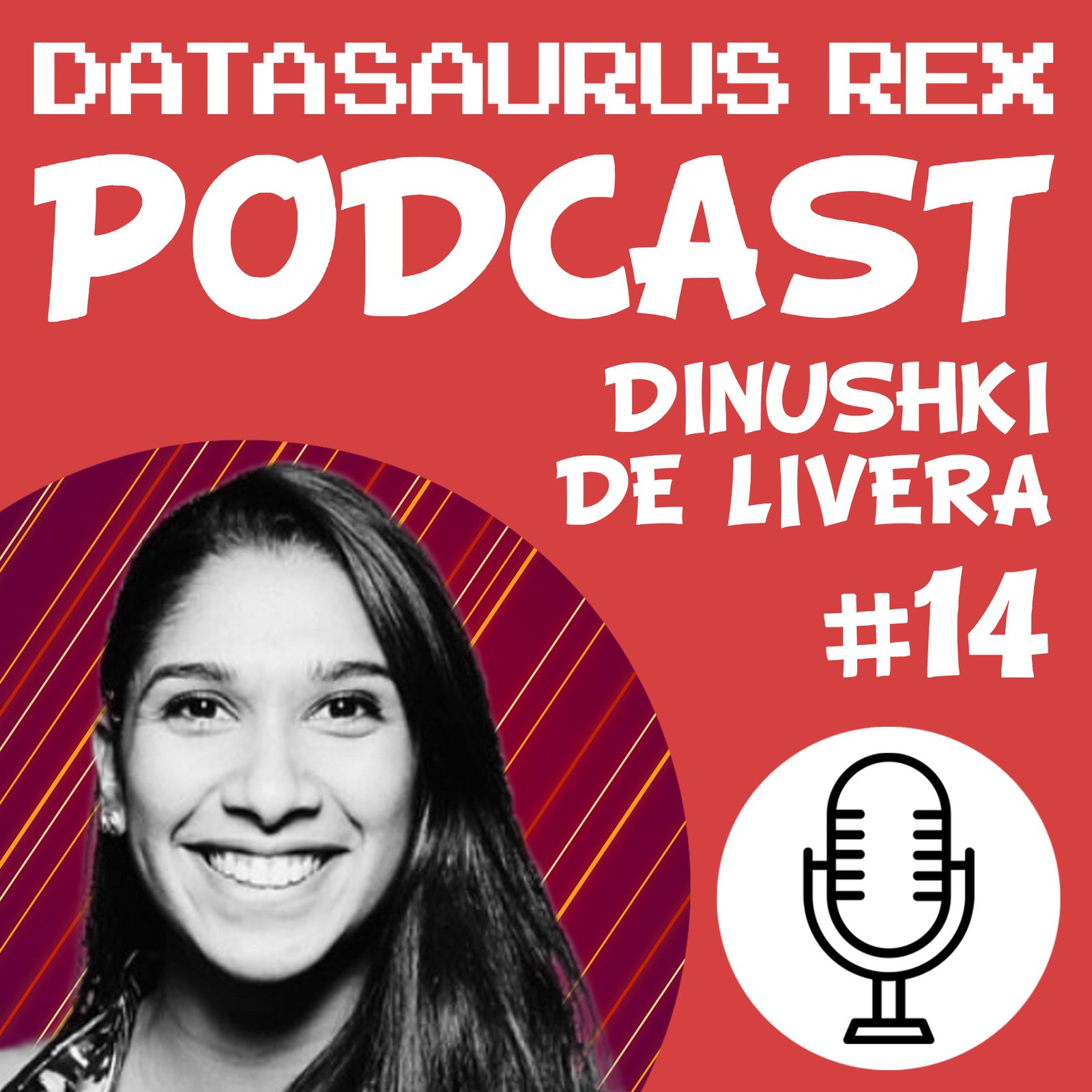 14: EP#14 - Dinushki De Livera