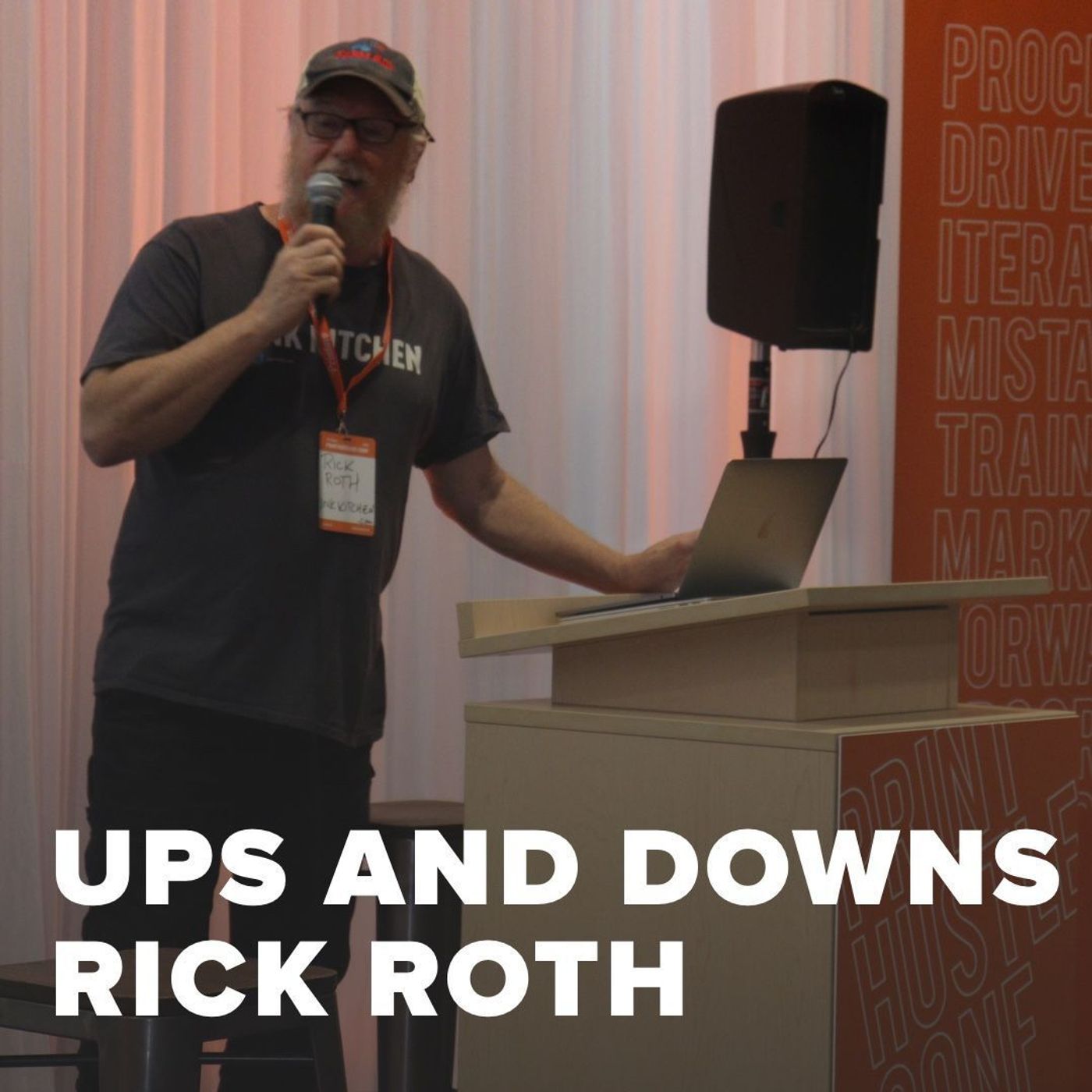 Stories of the Ups and Downs | Rick Roth | PrintHustlers Conf 2019 Episode cover