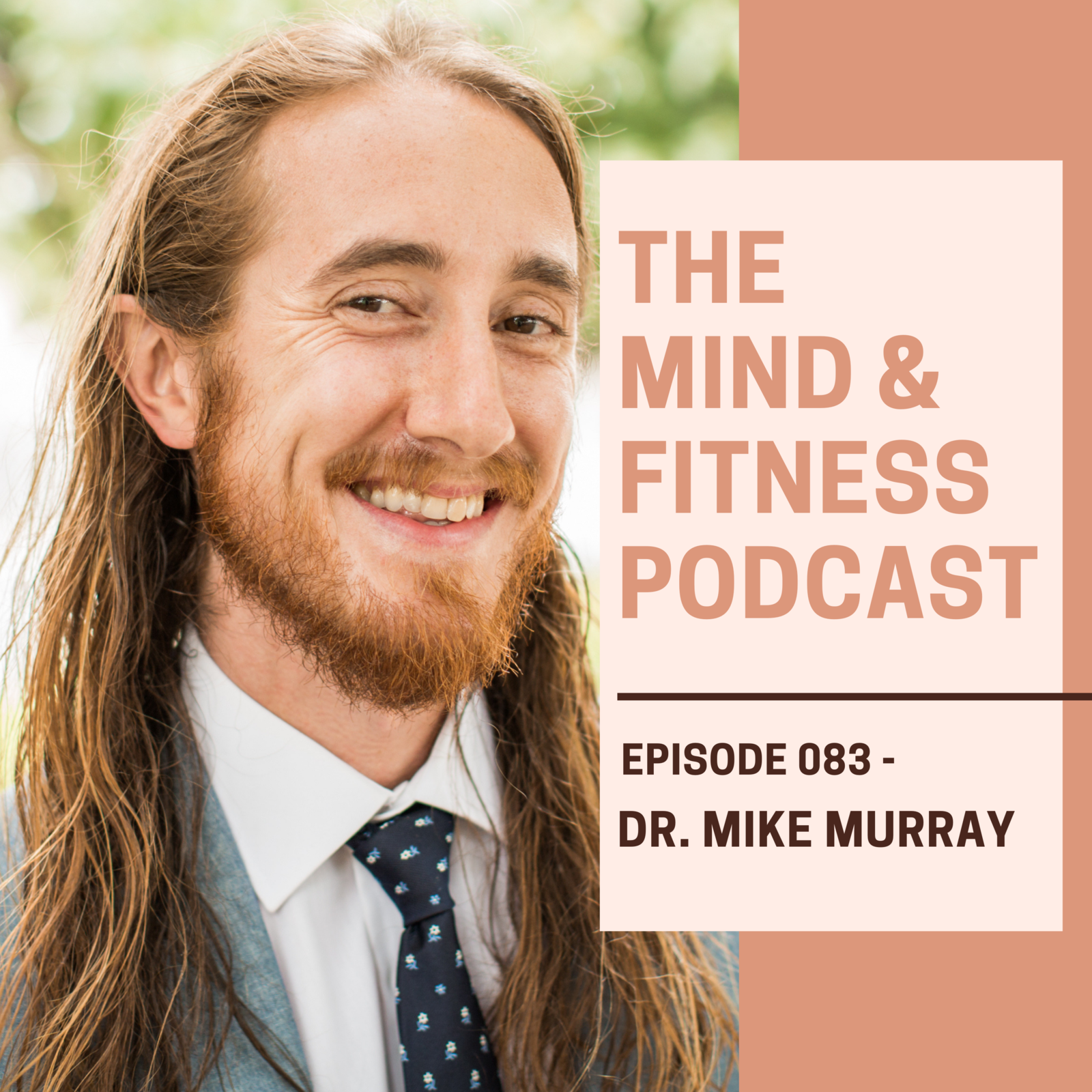 The Mind and Fitness Podcast