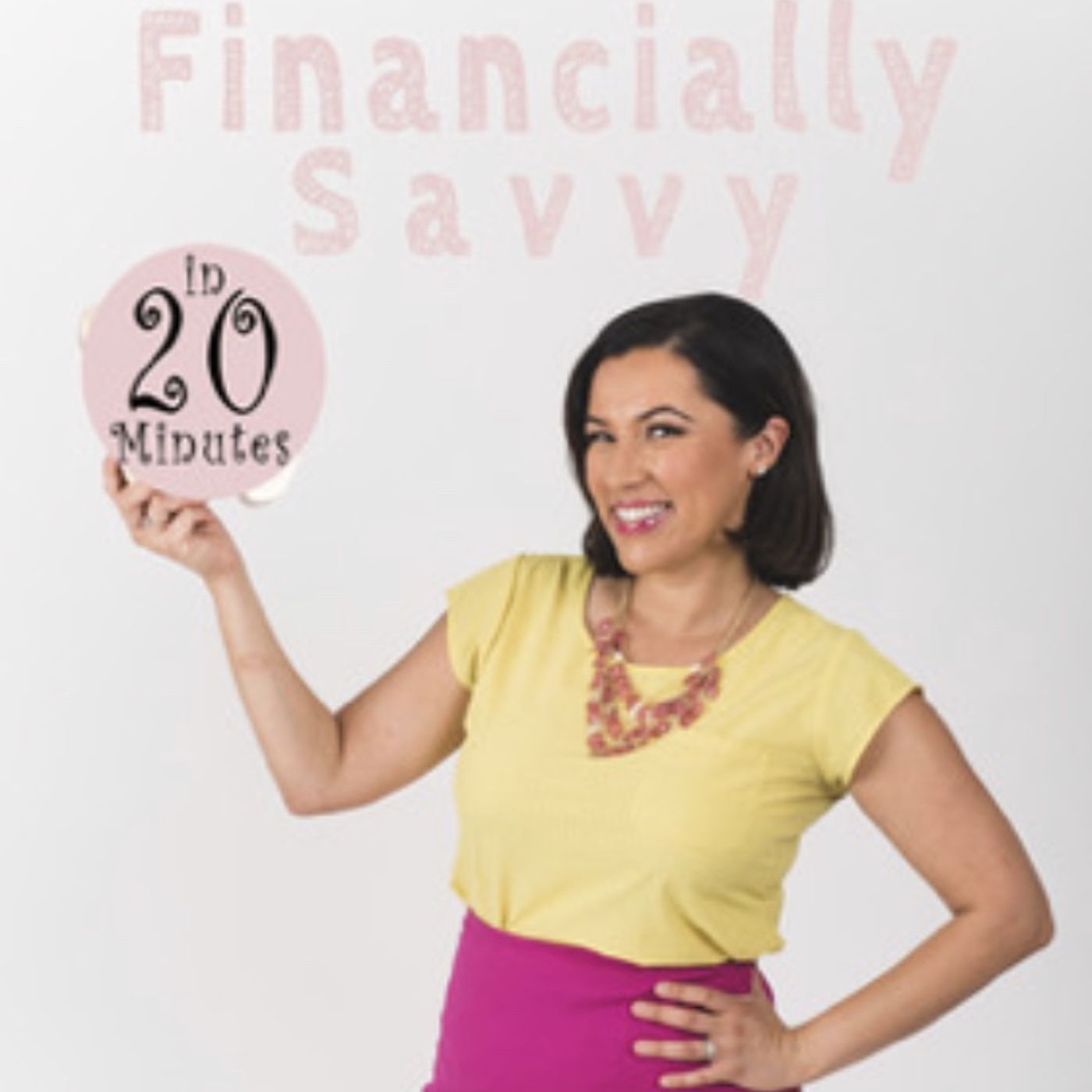 Financially Savvy in 20 minutes