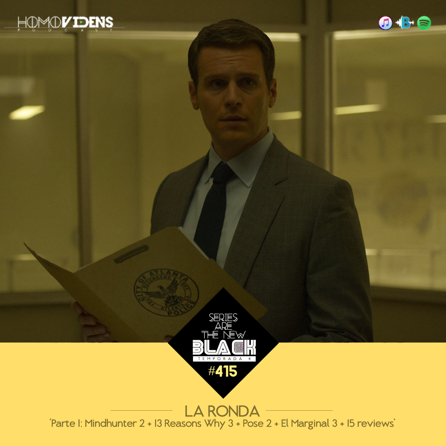 S4 Ep15: Series Are The New Black #415: 'La Ronda (Parte 1): Mindhunter 2 + 13 Reasons Why 3 + Pose 2 + El Marginal 3 + 15 Reviews' episode artwork