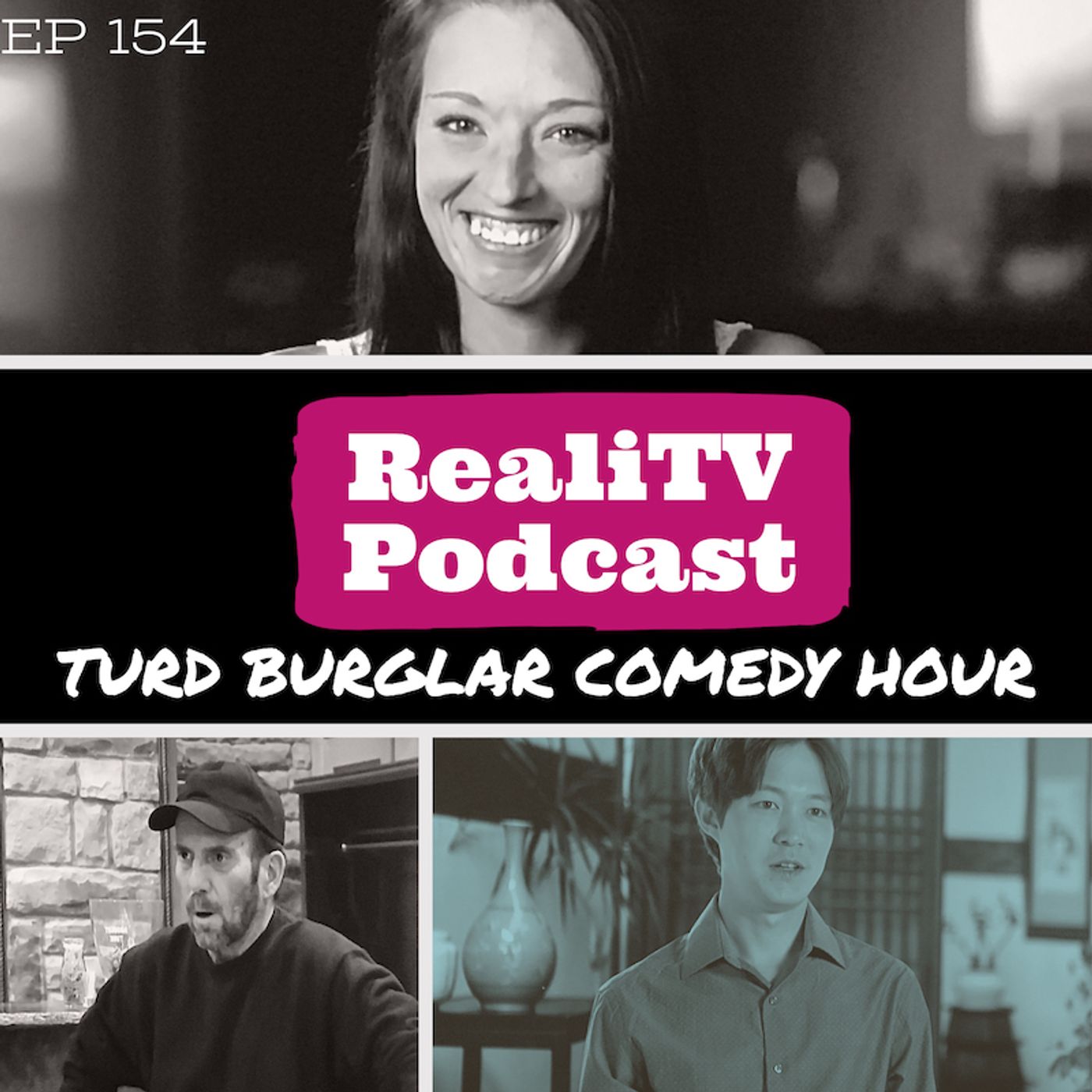 154: Turd Burglar Comedy Hour
