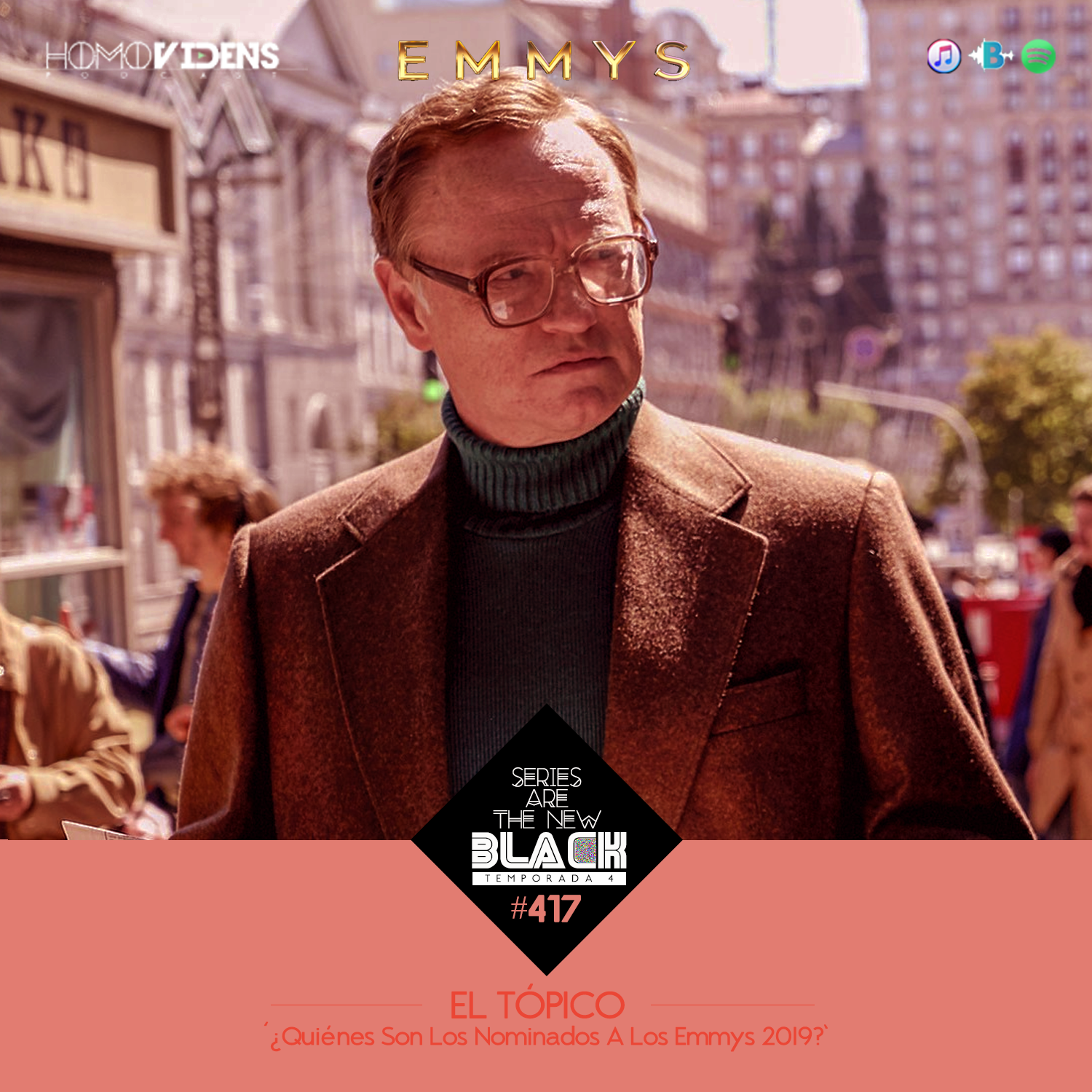 S4 Ep17: Series Are The New Black #417: 'El Tópico: ¿Quiénes Son Los Nominados A Los Emmys 2019?' episode artwork