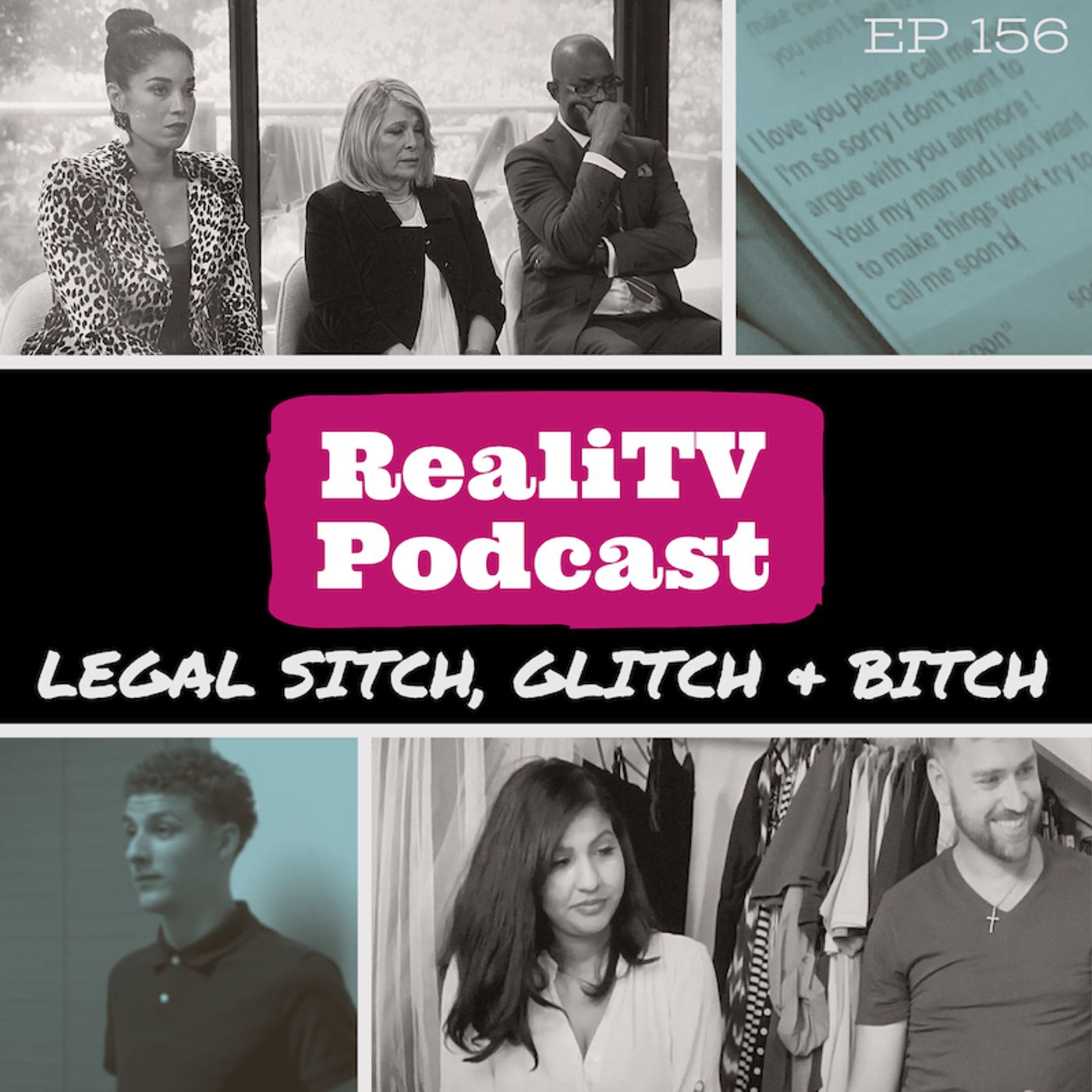 156: Legal Sitch, Glitch & Bitch