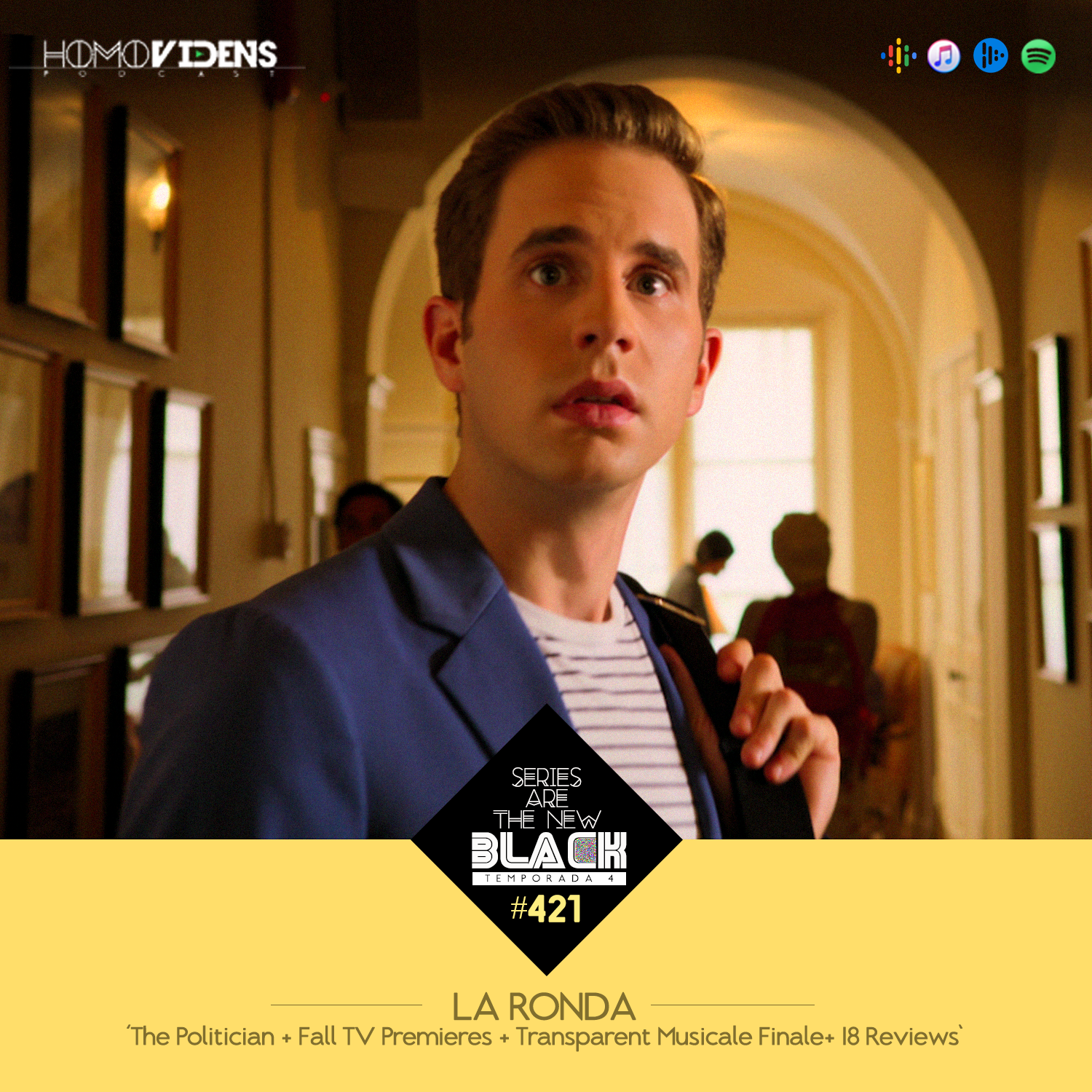 S4 Ep21: Series Are The New Black #421: 'La Ronda: The Politician + Fall TV Premieres + Transparent Musicale Finale + 18 Reviews' episode artwork