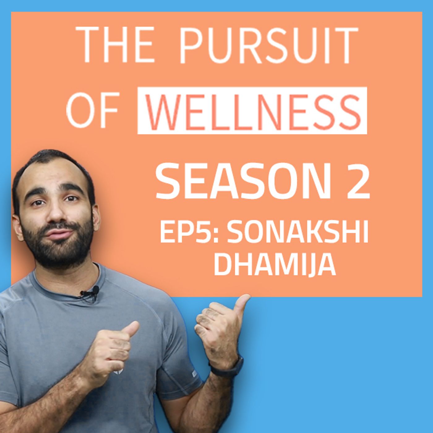 S2 Ep5: "The Benefits of Yoga" with Sonakshi Dhamija