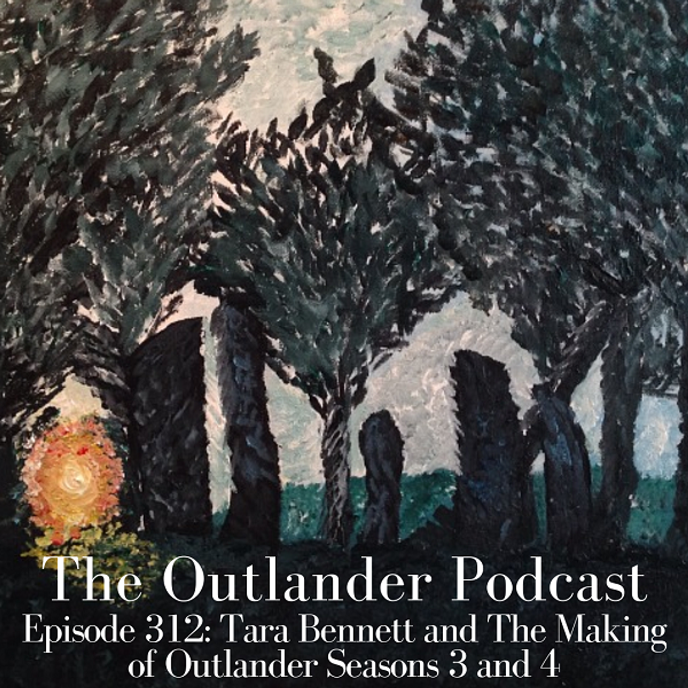 312: Tara Bennett and 'The Making of Outlander Seasons 3 and 4' episode artwork
