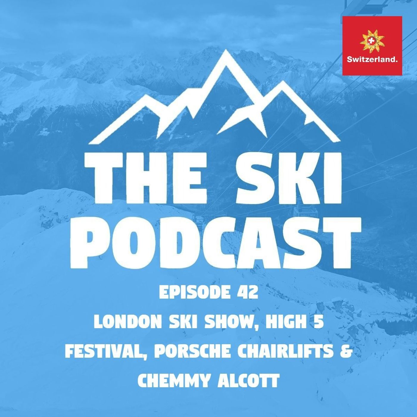 42: London Ski Show, High 5 Festival, Porsche chairlifts & Chemmy Alcott