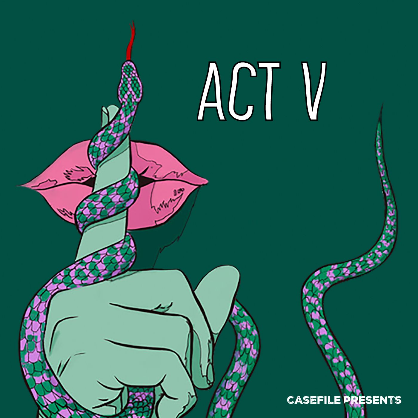 ACT V ~ THE UNDERBELLY