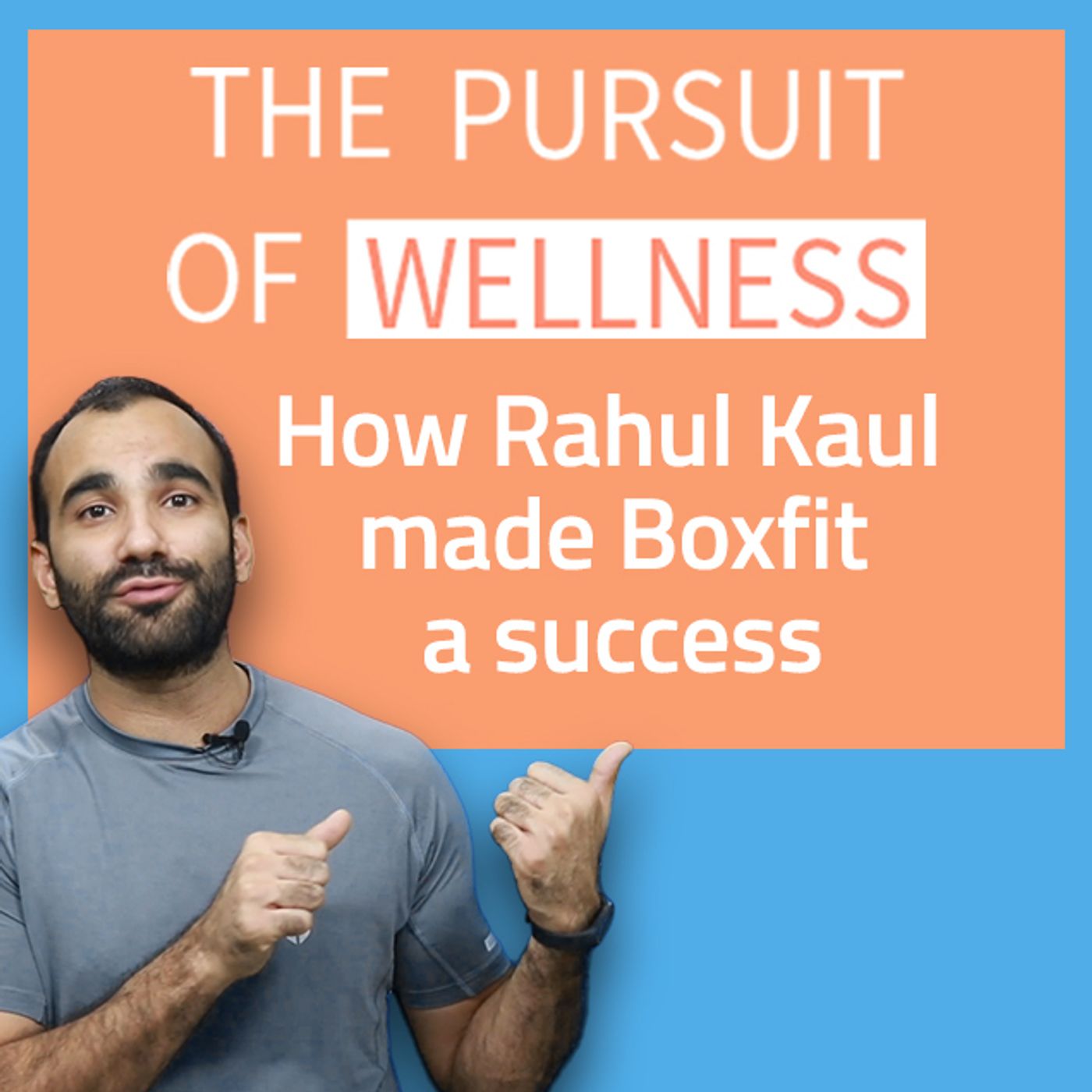 S2 Ep10: "Boxfit's Success Story" with Rahul Kaul