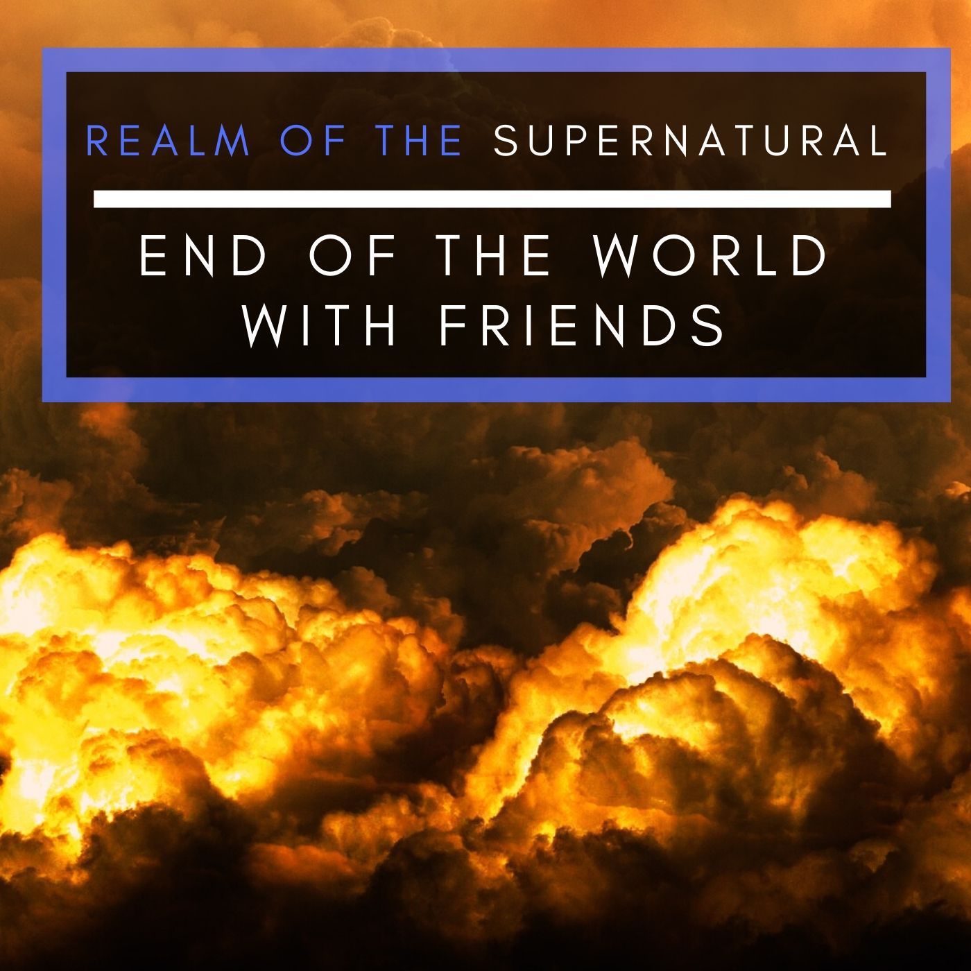 Ep 163 End of the World with friends