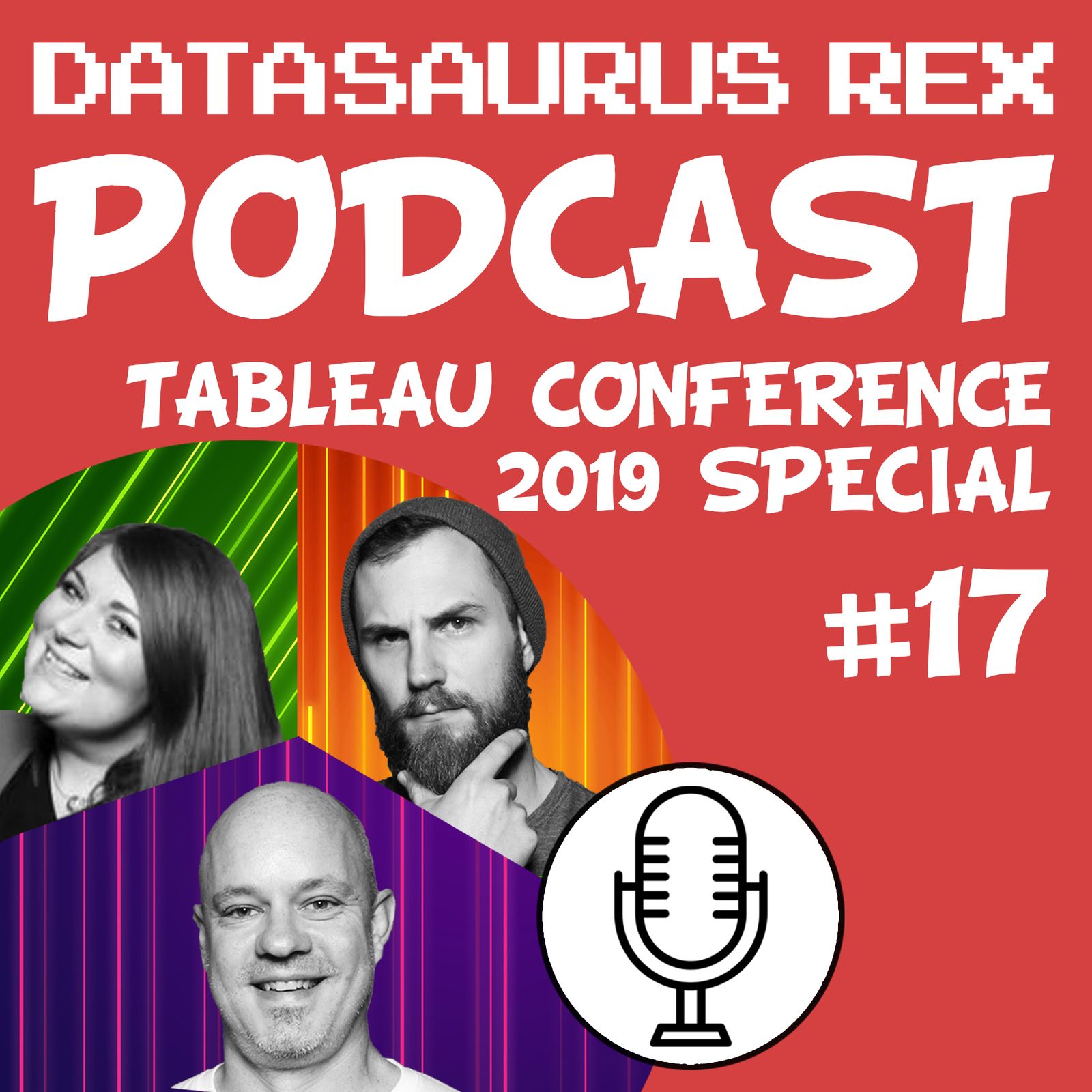 17: EP#17 - Let's discuss Tableau Conference 2019 ft. Ken Flerlage, Sarah Bartlett & Joshua Smith