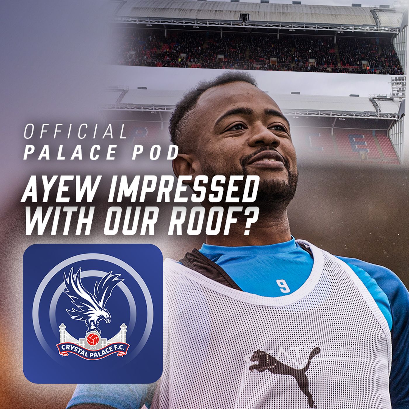 Official Crystal Palace Podcast