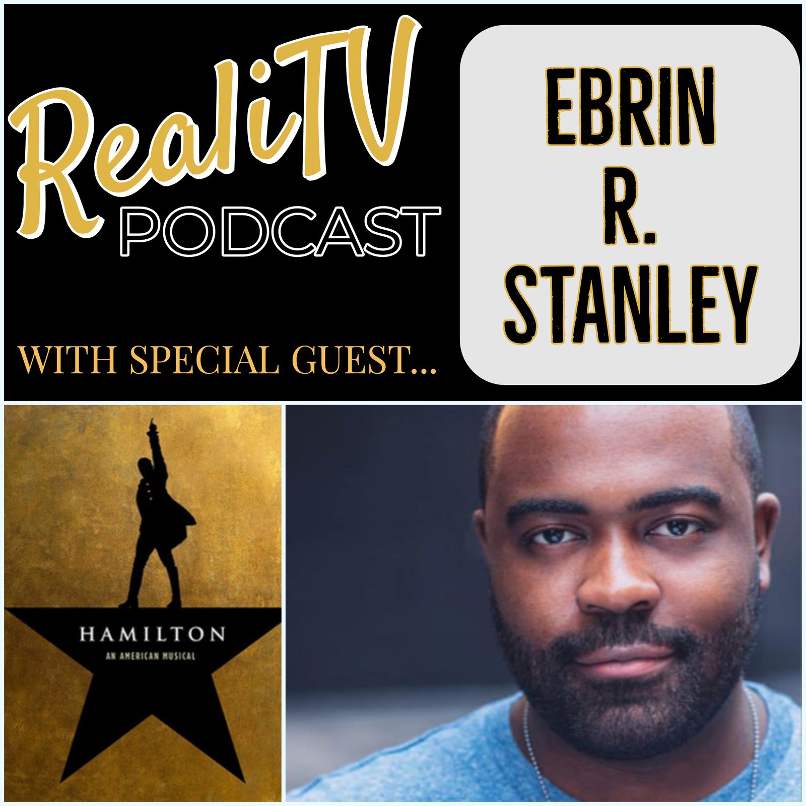 165: Special Guest Hamilton’s Ebrin R. Stanley with Love After Lockup & 90 Day Fiance