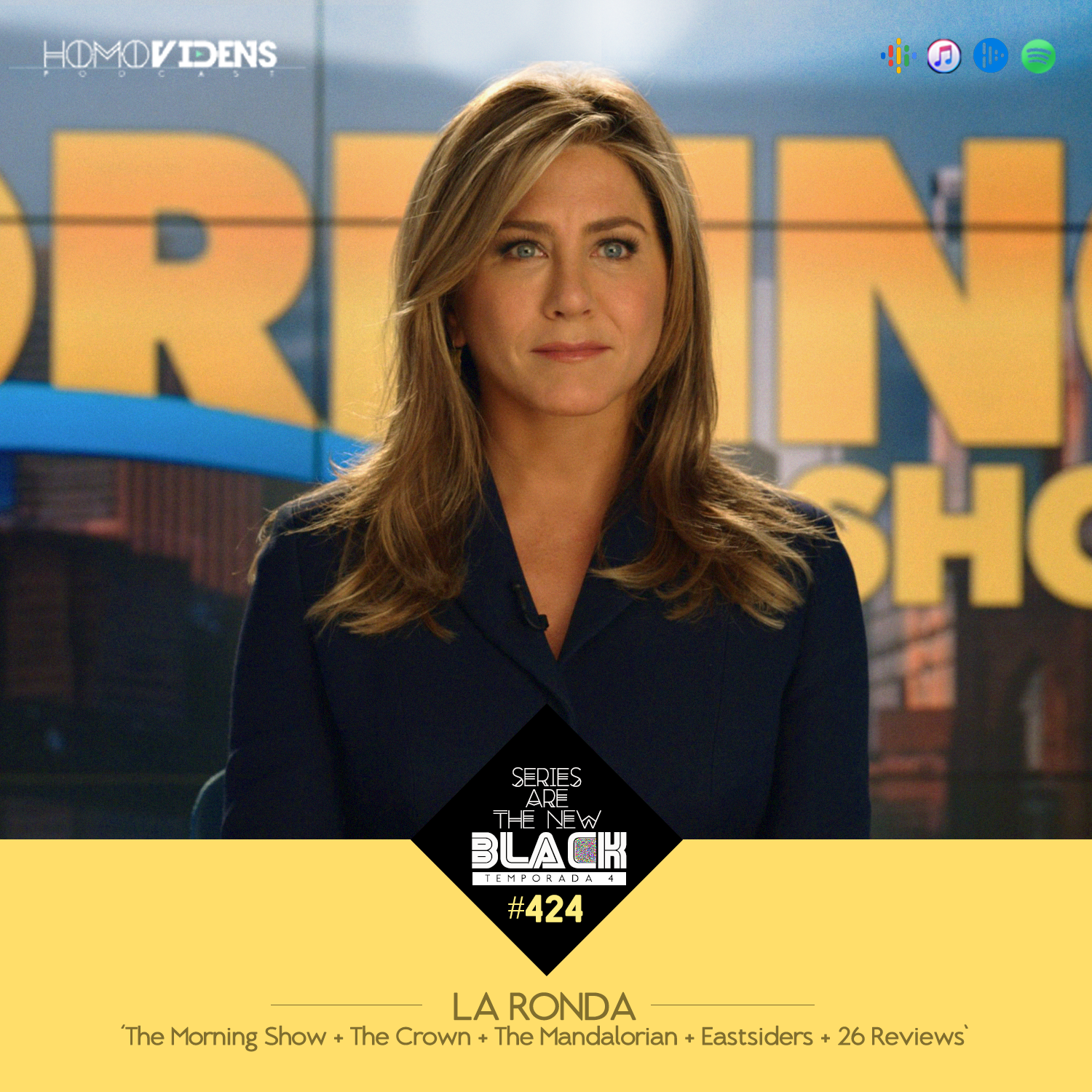 S4 Ep24: Series Are The New Black #424: 'La Ronda: The Morning Show + The Crown + The Mandalorian + Eastsiders+ 26 Reviews' episode artwork