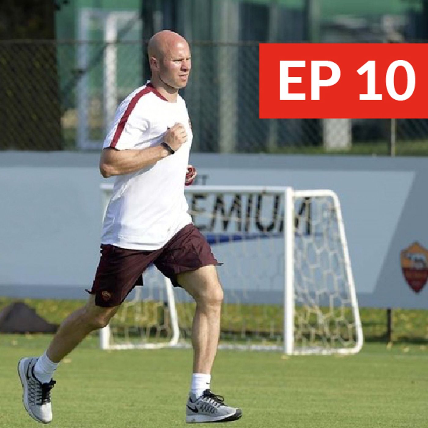 10: Building a Performance Infrastructure in Serie A – with Ed Lippie, AS Roma – Ep. 10