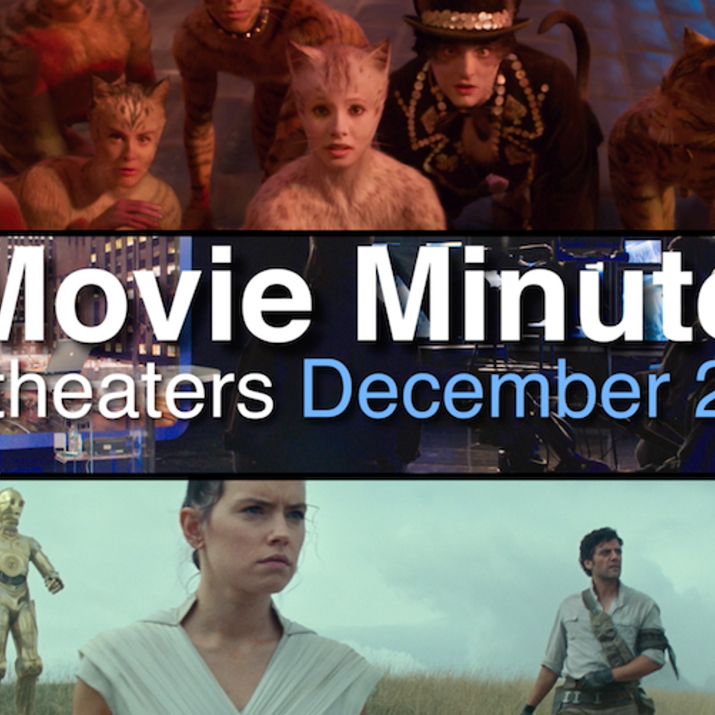 Movie Minute: Star Wars: The Rise of Skywalker, Cats and Bombshell Hit Theaters