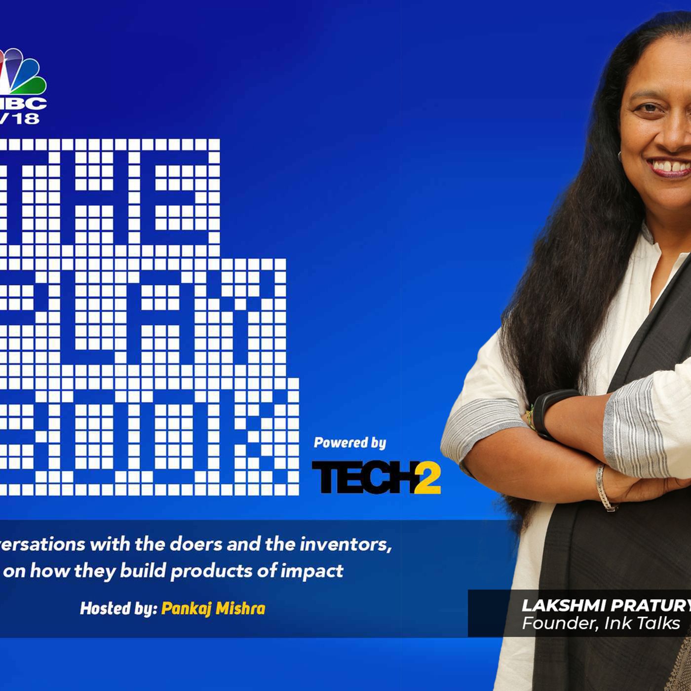 5: The Playbook: Lakshmi Pratury on lessons from TED and INK Talks in building communities