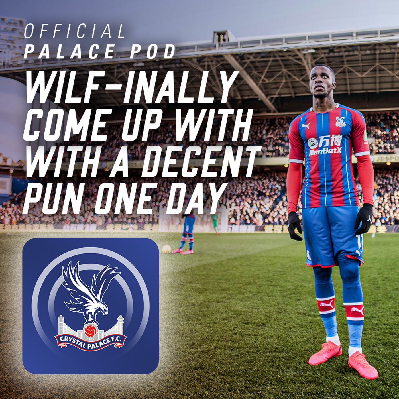 Official Crystal Palace Podcast