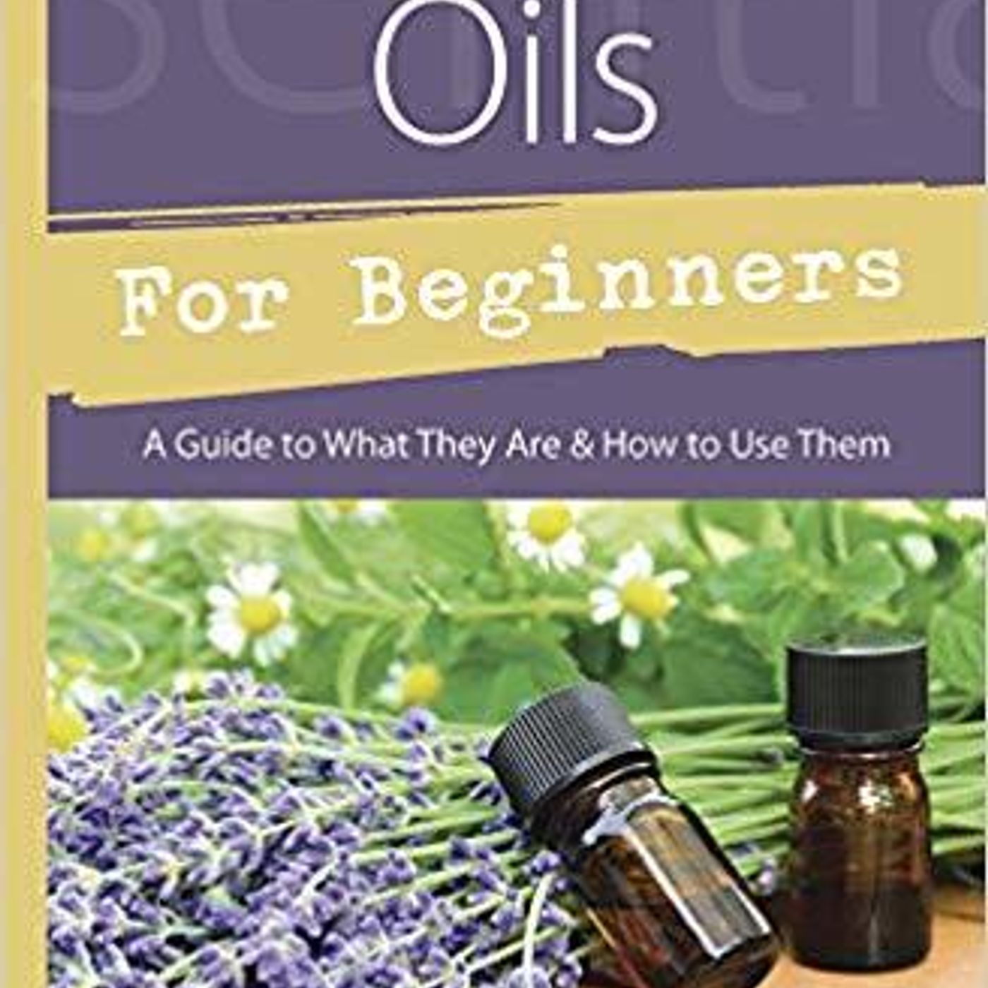 Essential Oils A-Z Guide and a Cheese Dome experiment - Kac Young