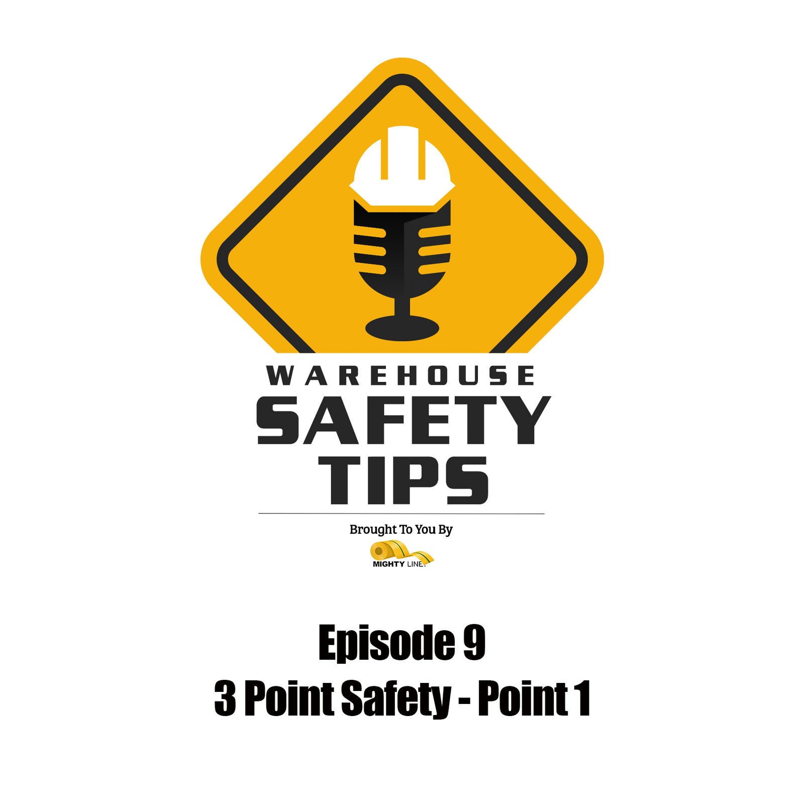 S1 Ep9: Warehouse Safety Tips | Episode 9 | 3 Point Safety - Point One