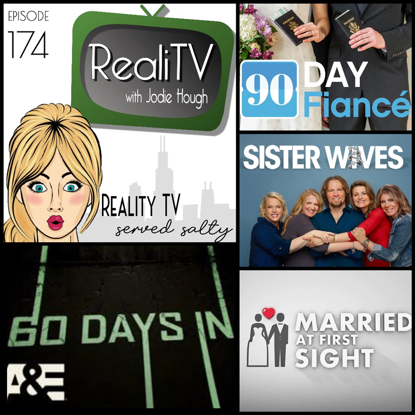 174: 90 Day Fiance, Sister Wives, Married at First Sight & 60 Days In