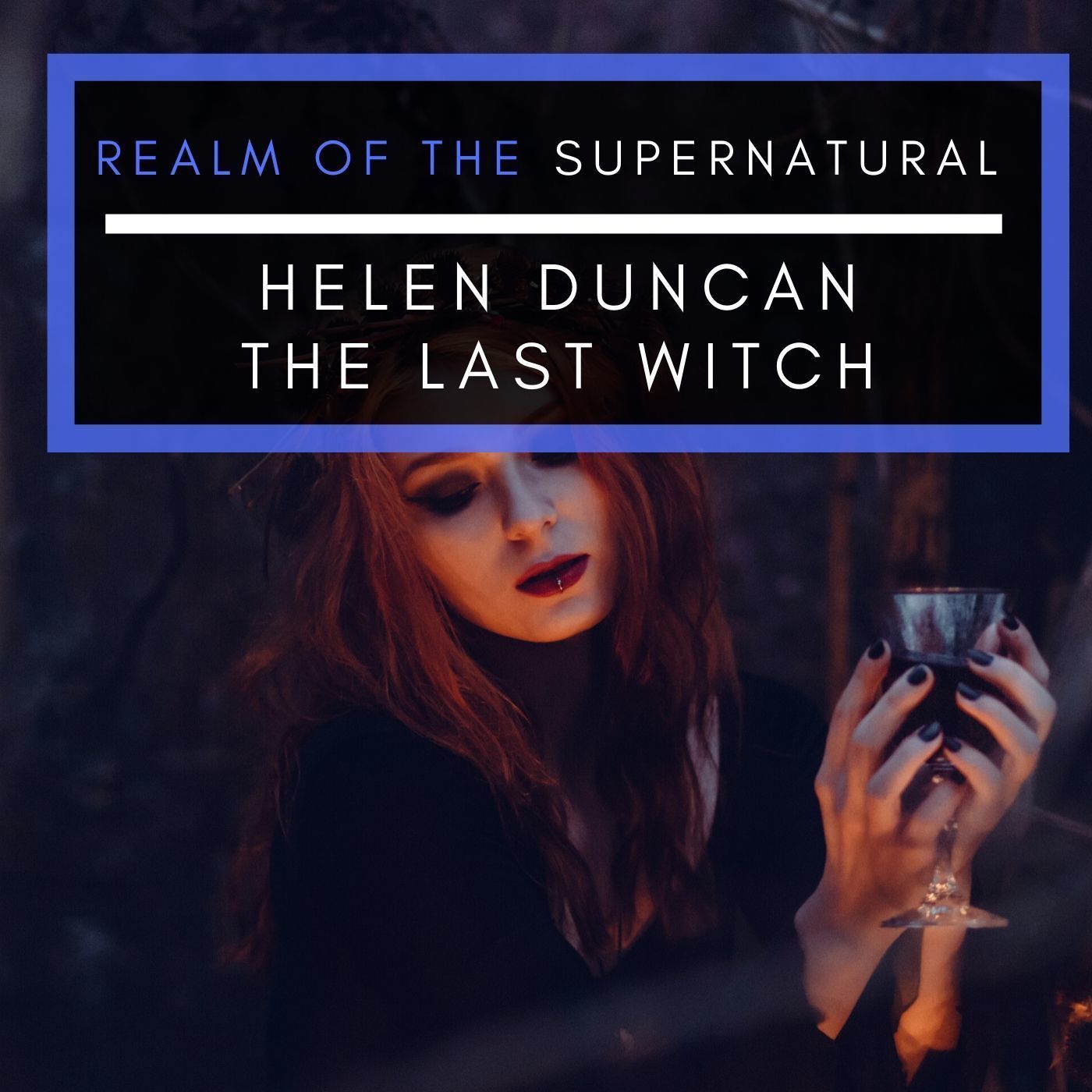 Ep 173 Helen Ducan The Last Witch