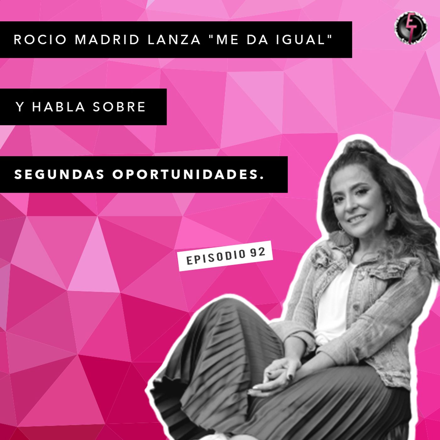 S1 Ep92: Rocio Madrid lanza "Me da igual" y habla sobre segundas oportunidades episode artwork