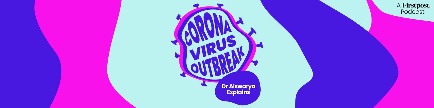 Coronavirus Outbreak: Dr Aiswarya Explains