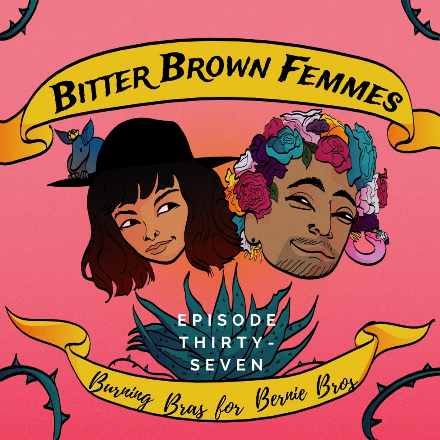 Episode Thirty-Seven // Burning Bras for Bernie Bros episode artwork