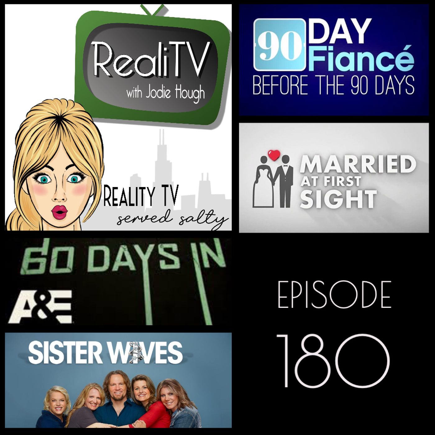 180: 90 Day Fiance Before the 90 Days, Sister Wives, Married at First Sight & 60 Days In