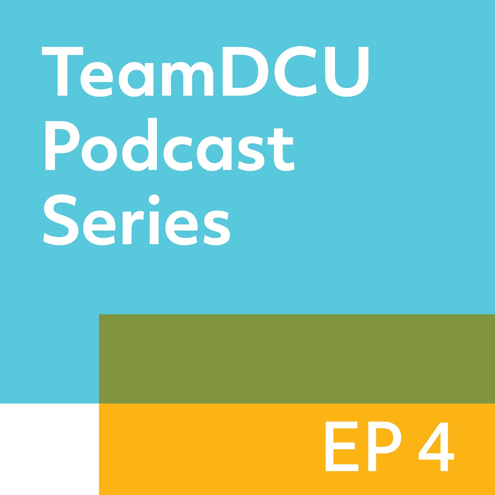 4: TeamDCU: Communications Studies 4: TeamDCU: Communications Studies