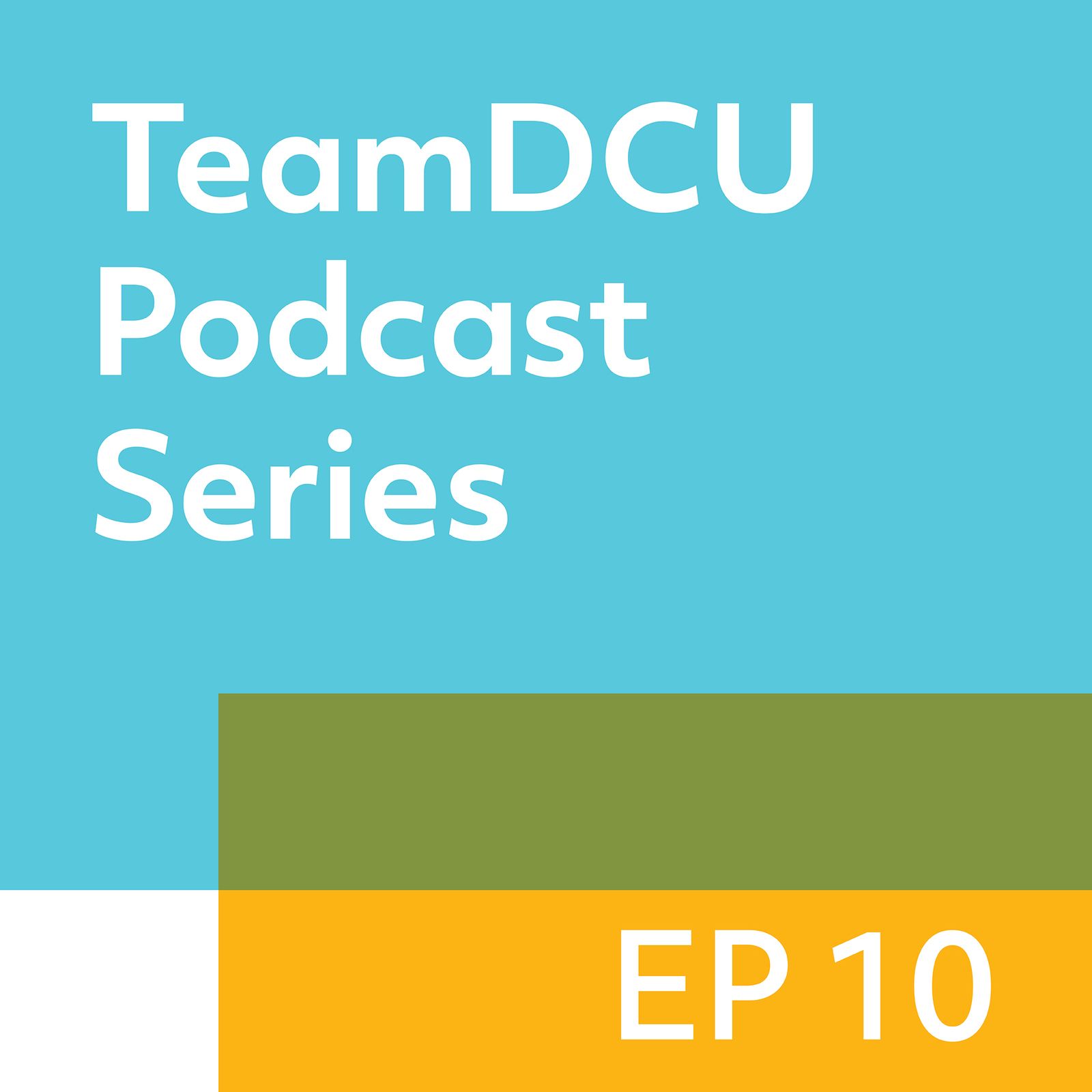 10: TeamDCU Podcast: Analytical Science 10: TeamDCU Podcast: Analytical Science