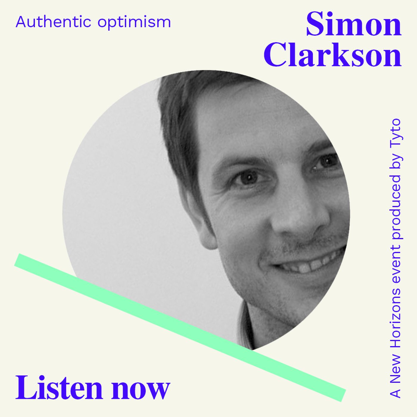 S2 Ep4: Simon Clarkson - Authentic Optimism - New Horizons Special 02
