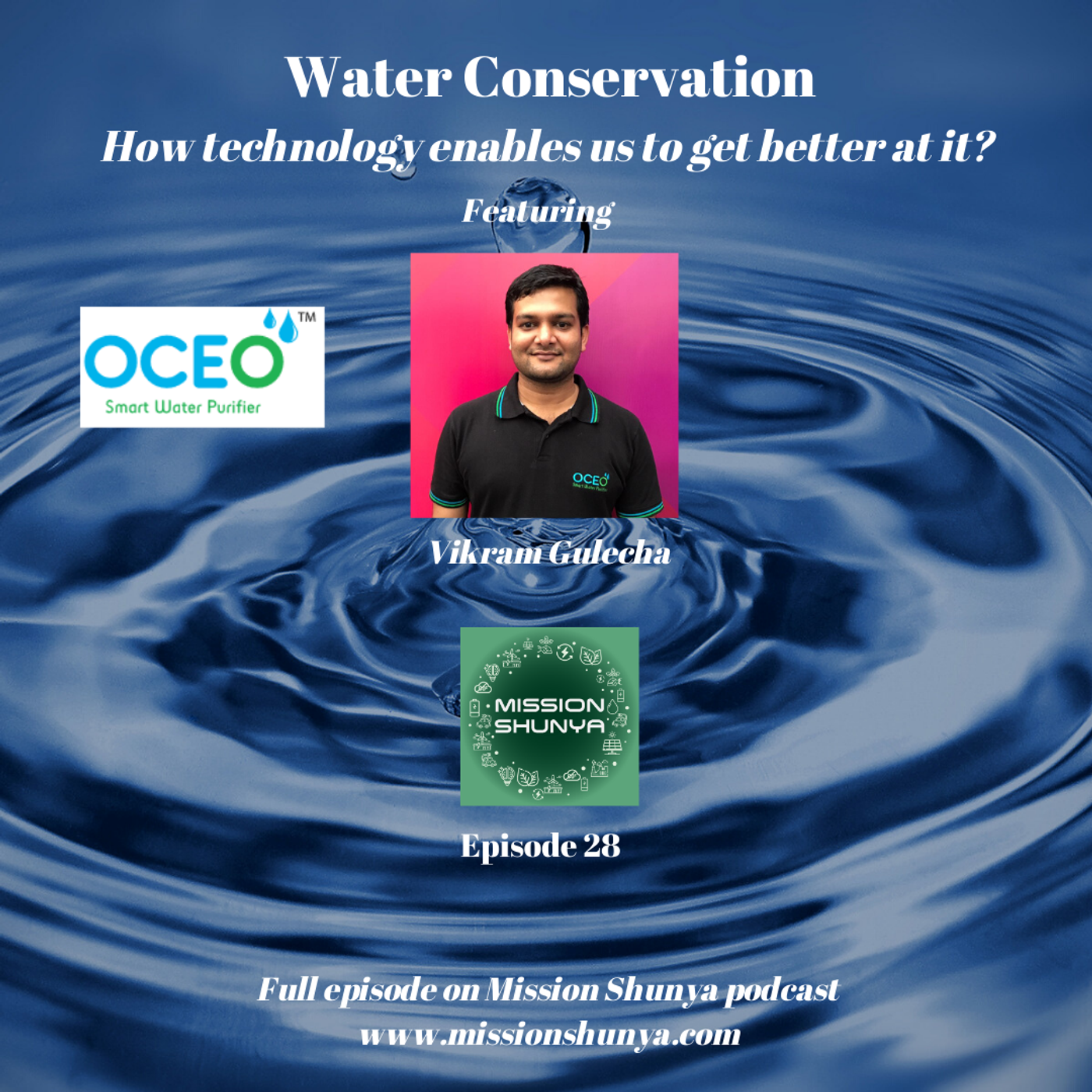 28: Water Conservation: How technology enables us to get better at it?
