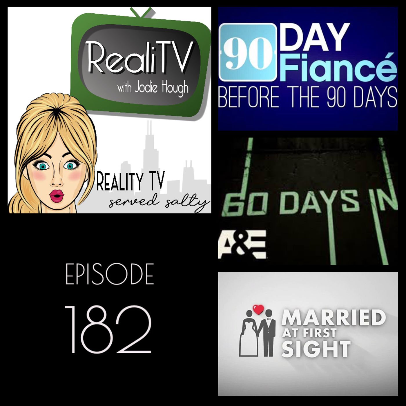182: 90 Day Fiance, Married at First Sight & 60 Days In