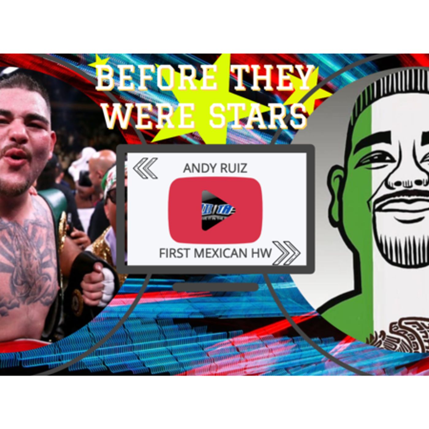 S1 Ep580: Andy Ruiz - Before They were stars - Chronicles of the RinG episode artwork